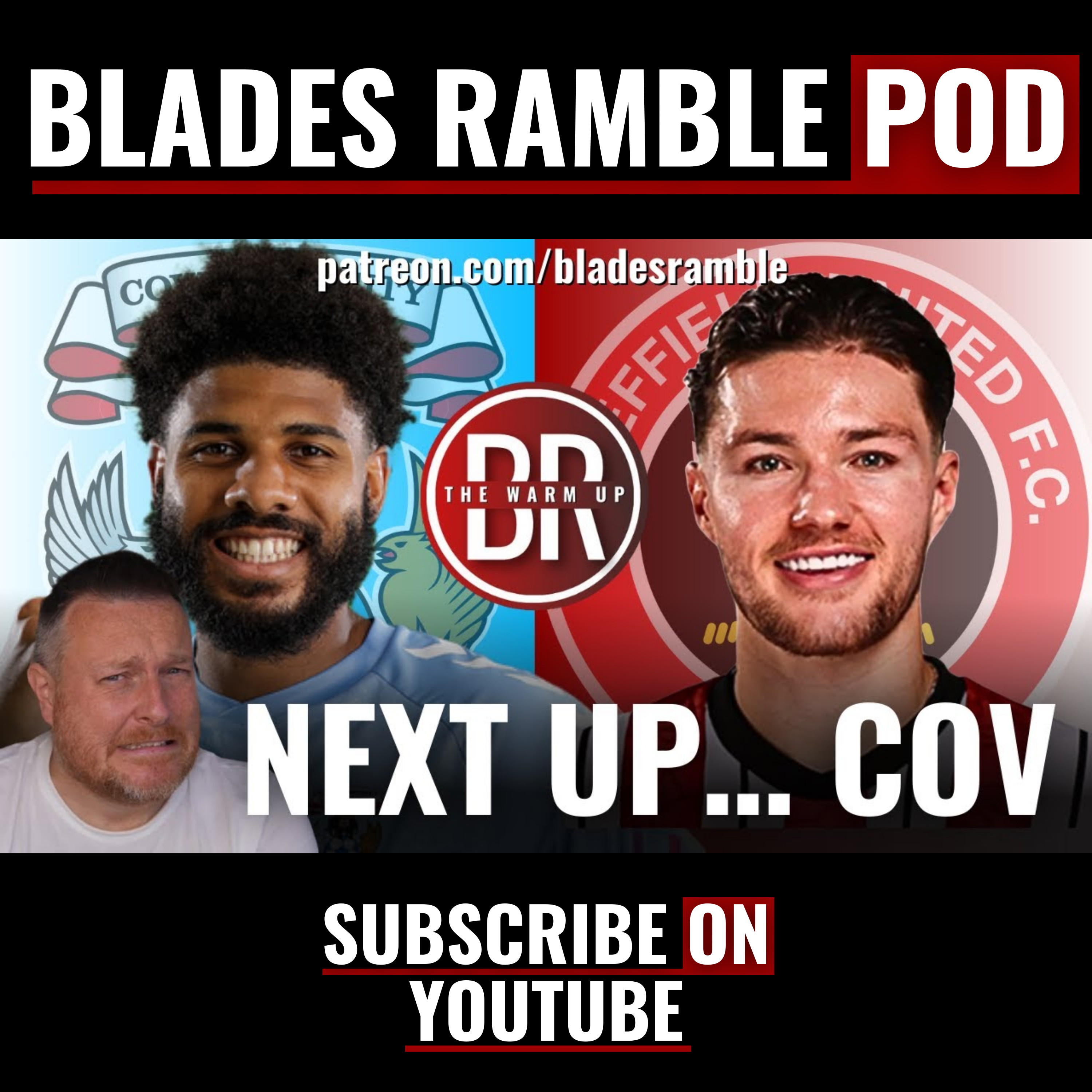 NEXT UP… COV! | THE WARM UP | COVENTRY V SHEFFIELD UNITED MATCH PREVIEW