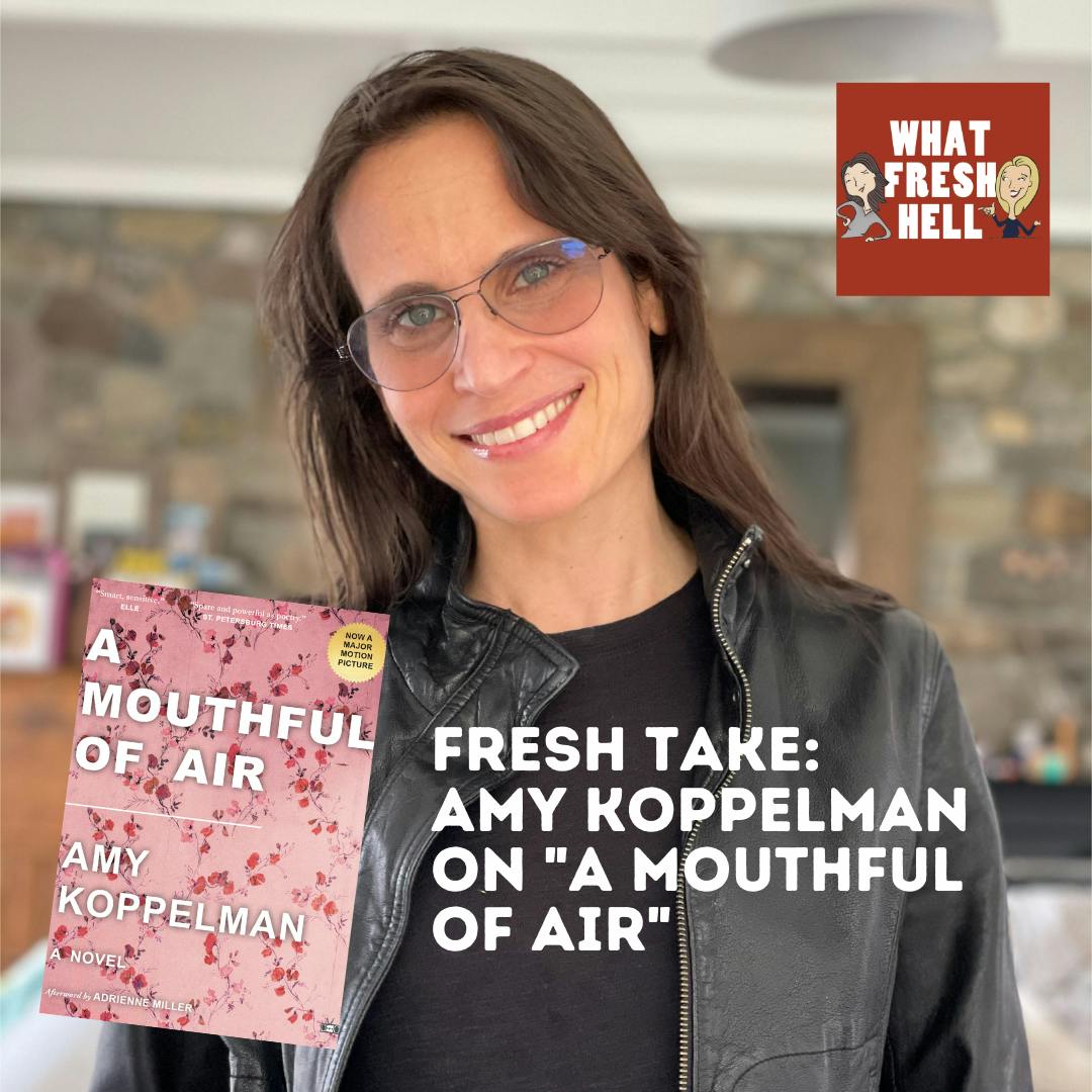 Fresh Take: Amy Koppelman on "A Mouthful of Air" Image
