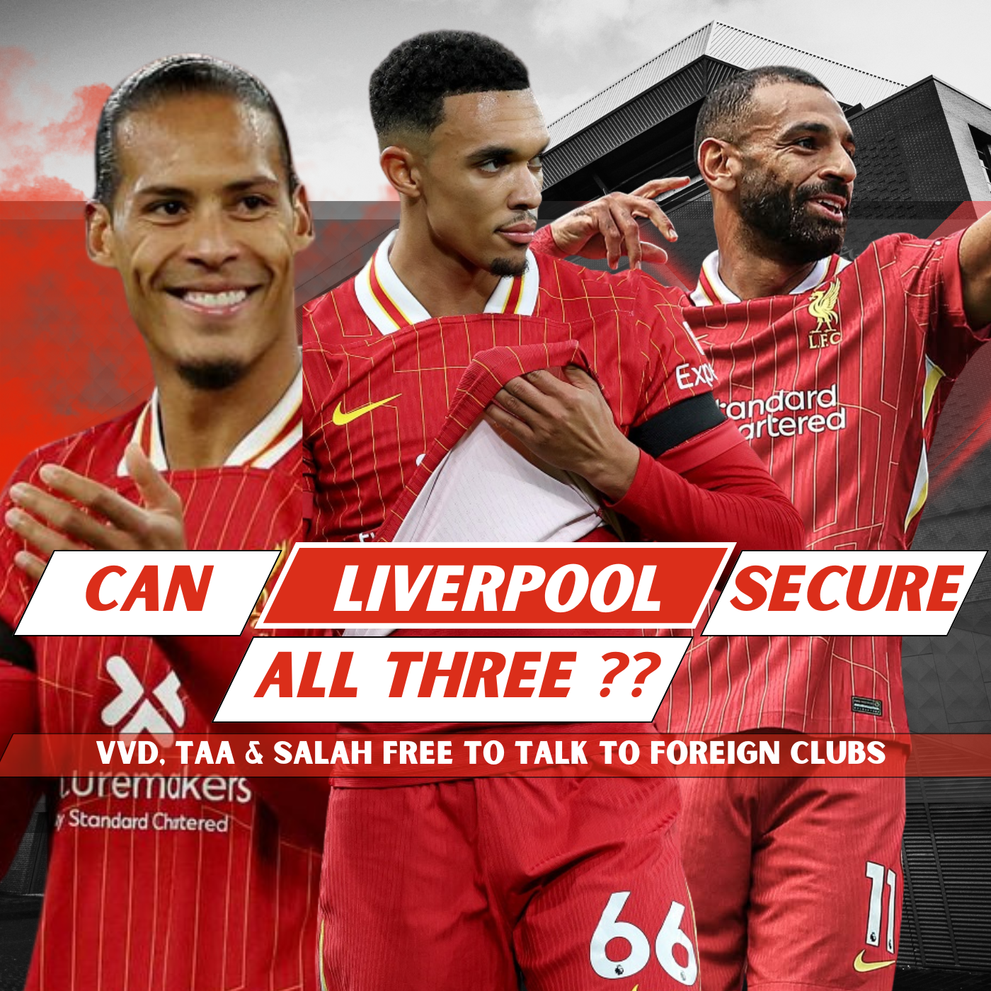 Can Liverpool Secure All Three? | VVD, TAA & Salah Free To Talk To Foreign Clubs episode artwork