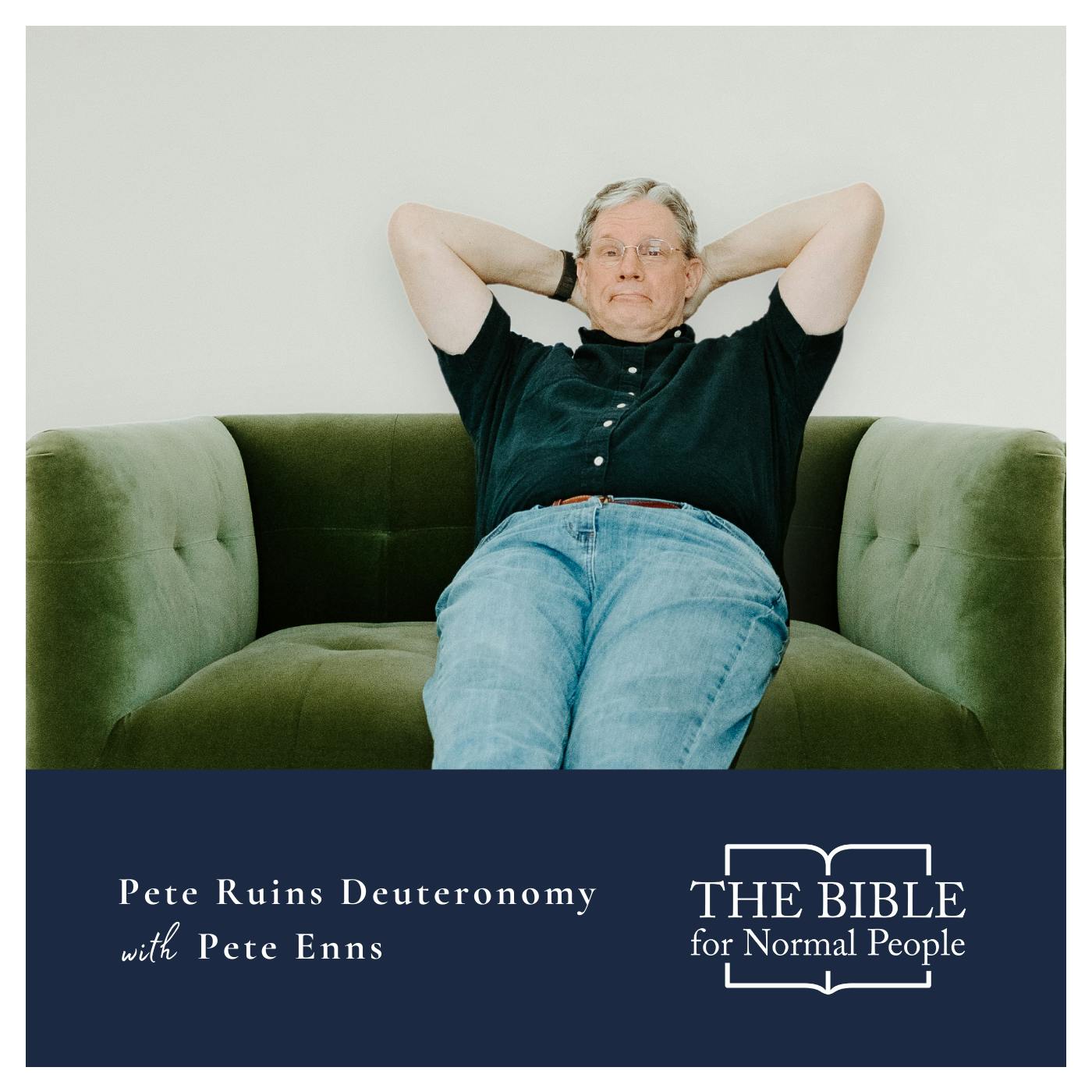 Episode 218: Pete Enns - Pete Ruins Deuteronomy