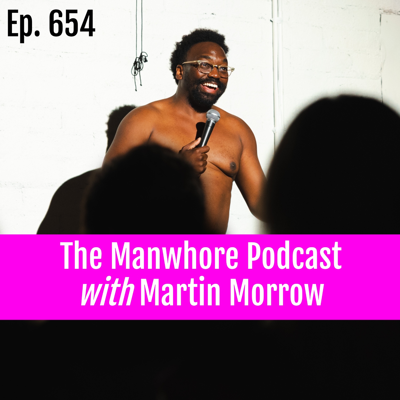 Ep. 654: Celebrity Sex Party Sightings with Martin Morrow episode artwork