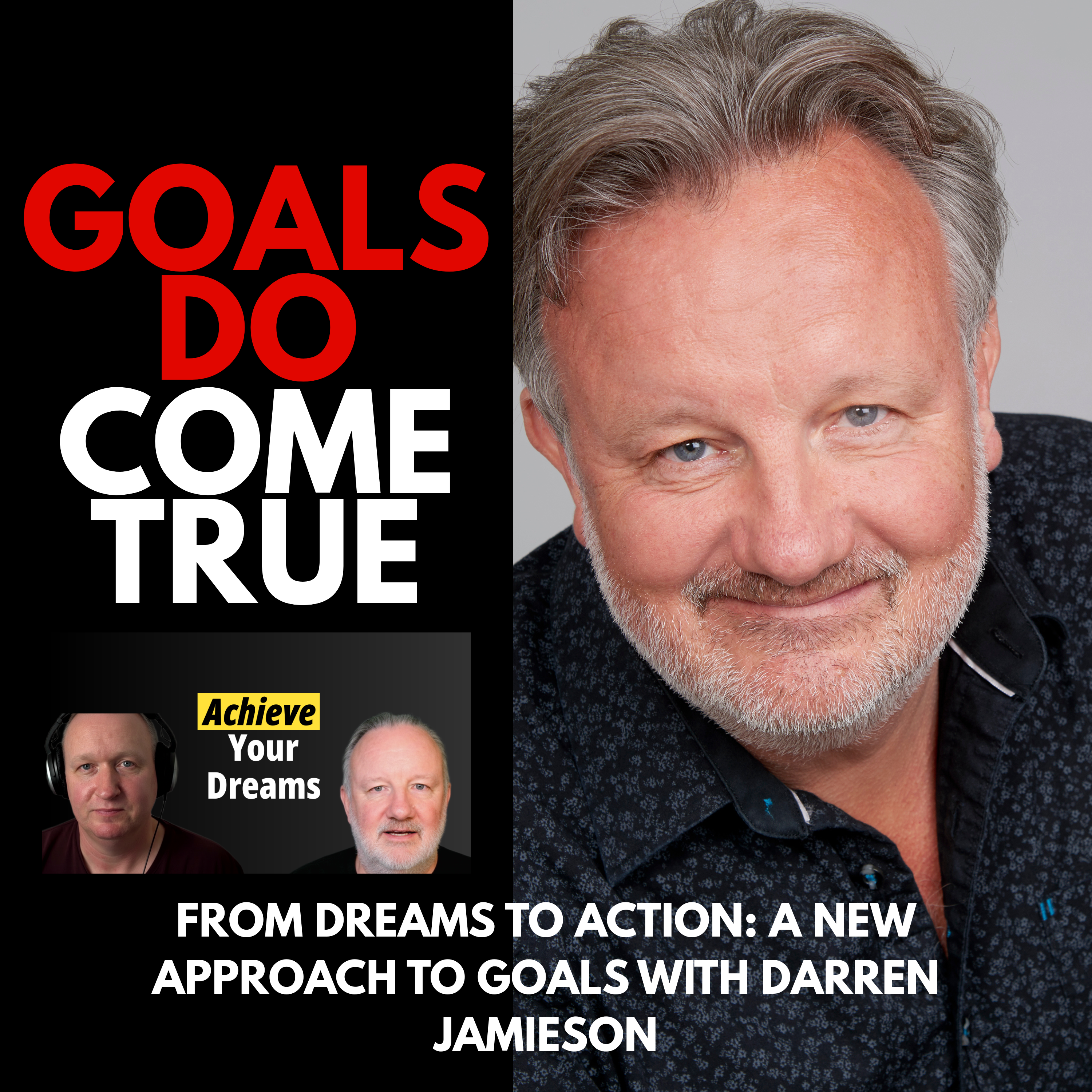 From Dreams to Action: A New Approach to Goals with Darren Jamieson episode artwork