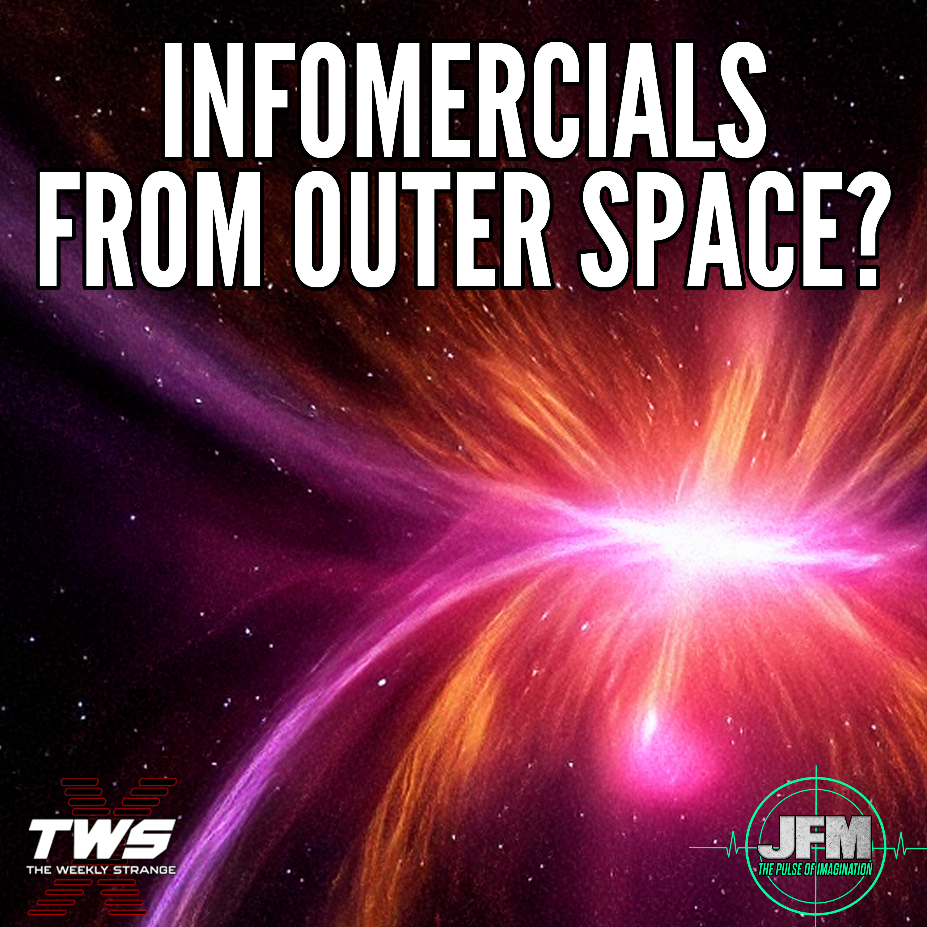 Infomercials From Space? THE WEEKLY STRANGE Episode 12 episode artwork