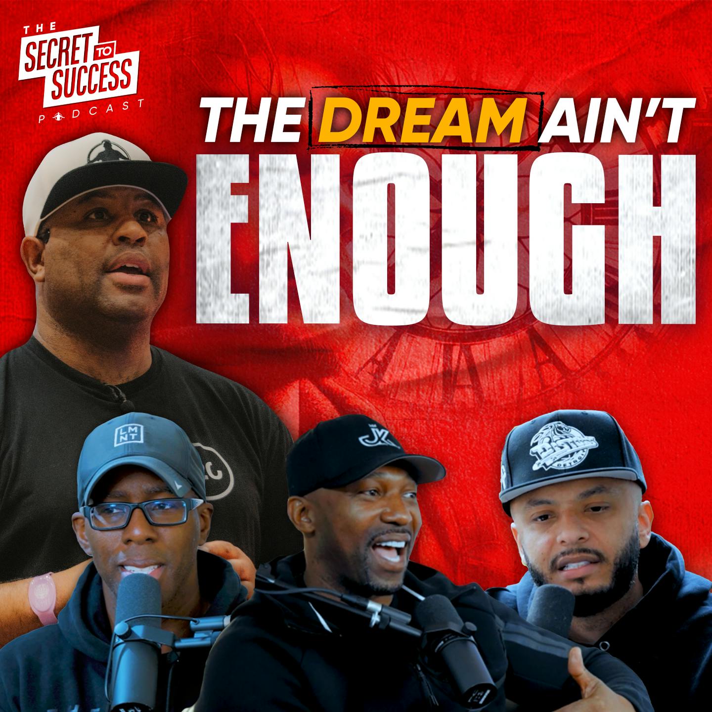 485 - Dreaming Big? You’re Still Missing One Thing