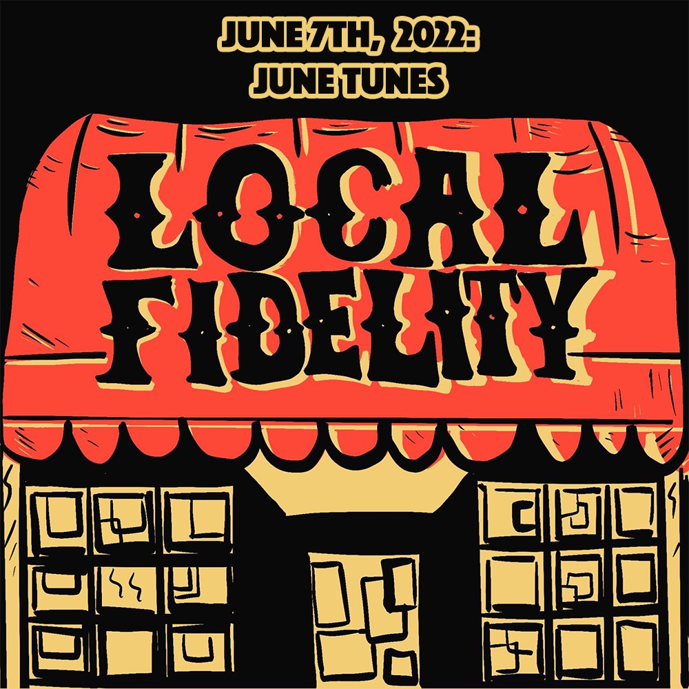 June 7th, 2022: June Tunes