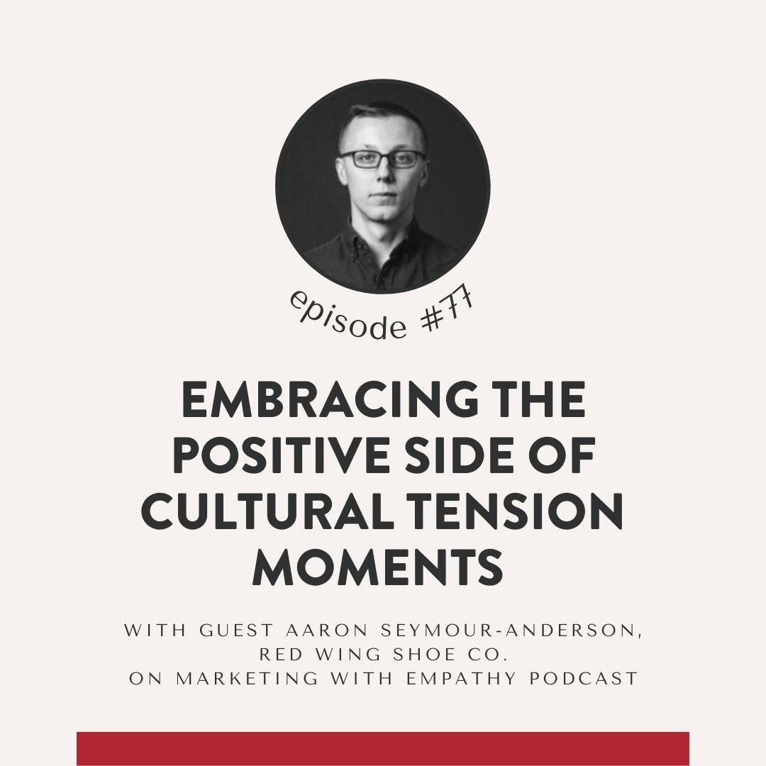 77. Red Wing Shoe Co. Embraces Positive Side of Cultural Tension Moments– Aaron Seymour-Anderson 77. Red Wing Shoe Co. Embraces Positive Side of Cultural Tension Moments– Aaron Seymour-Anderson