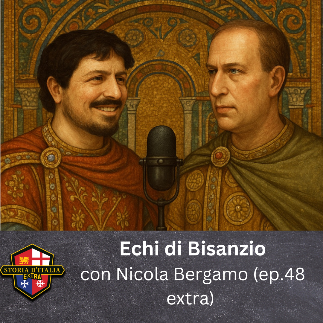 Echi di Bisanzio, con Nicola Bergamo (ep. 48 extra)