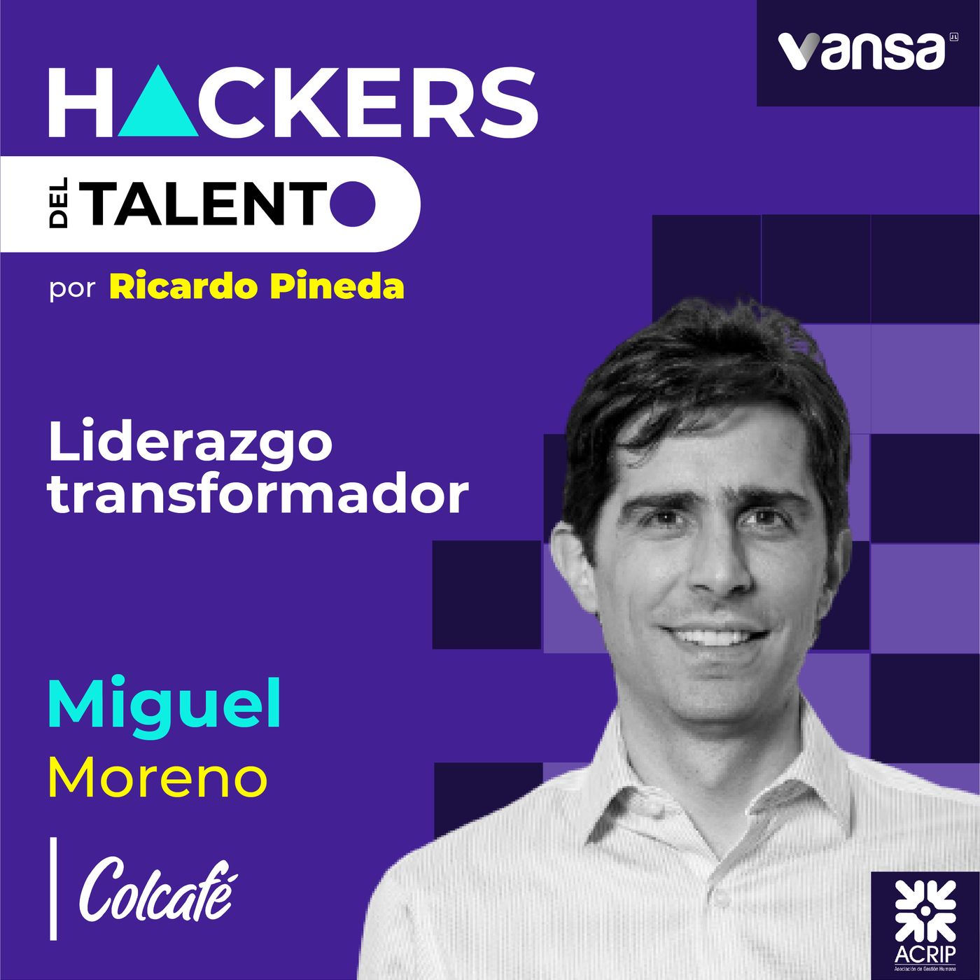 072. Liderazgo Transformador - Miguel Moreno (Colcafé)  -  Lado A episode artwork