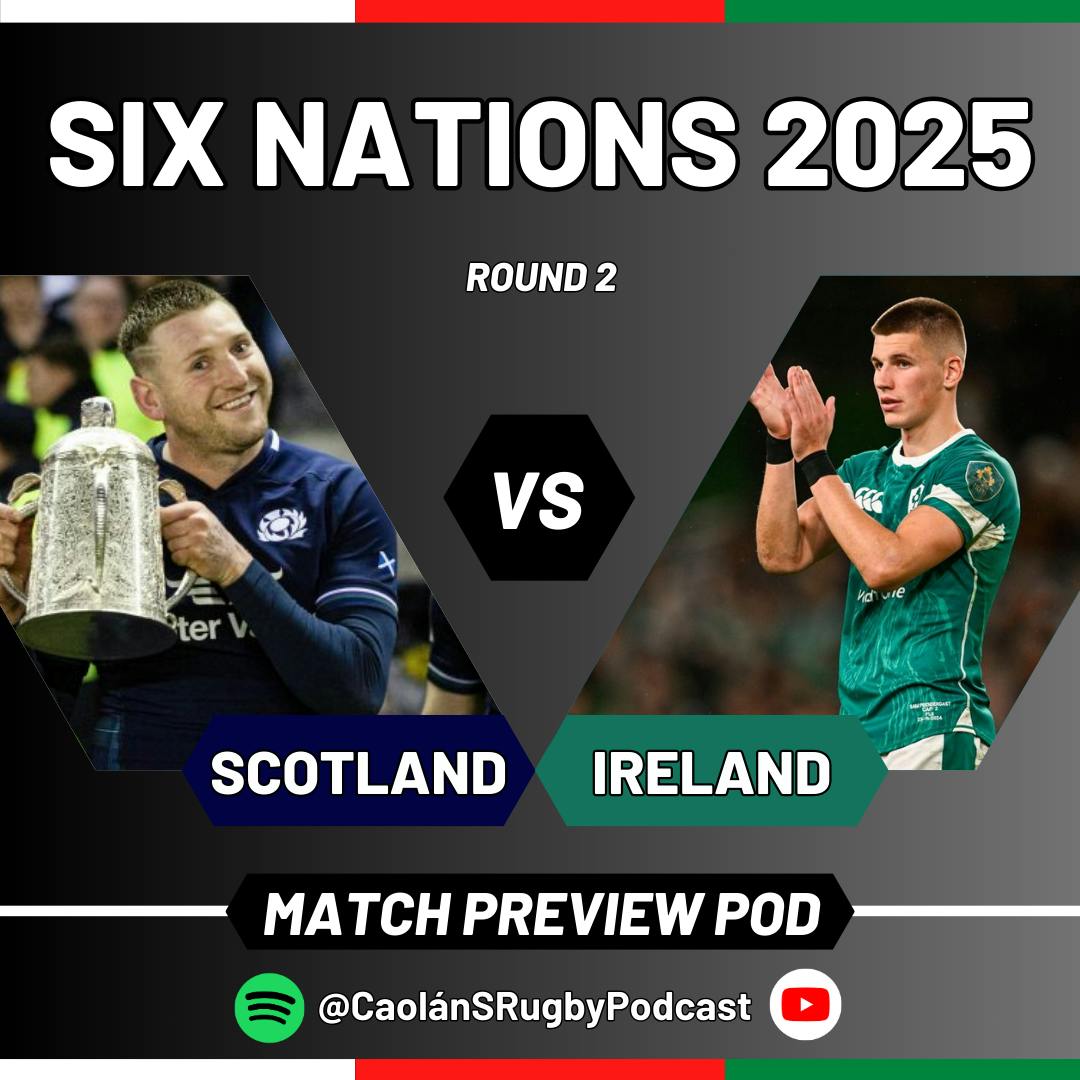 IRELAND v SCOTLAND PREVIEW | 2025 Guinness Men's Six Nations, Round 2 IRELAND v SCOTLAND PREVIEW | 2025 Guinness Men's Six Nations, Round 2