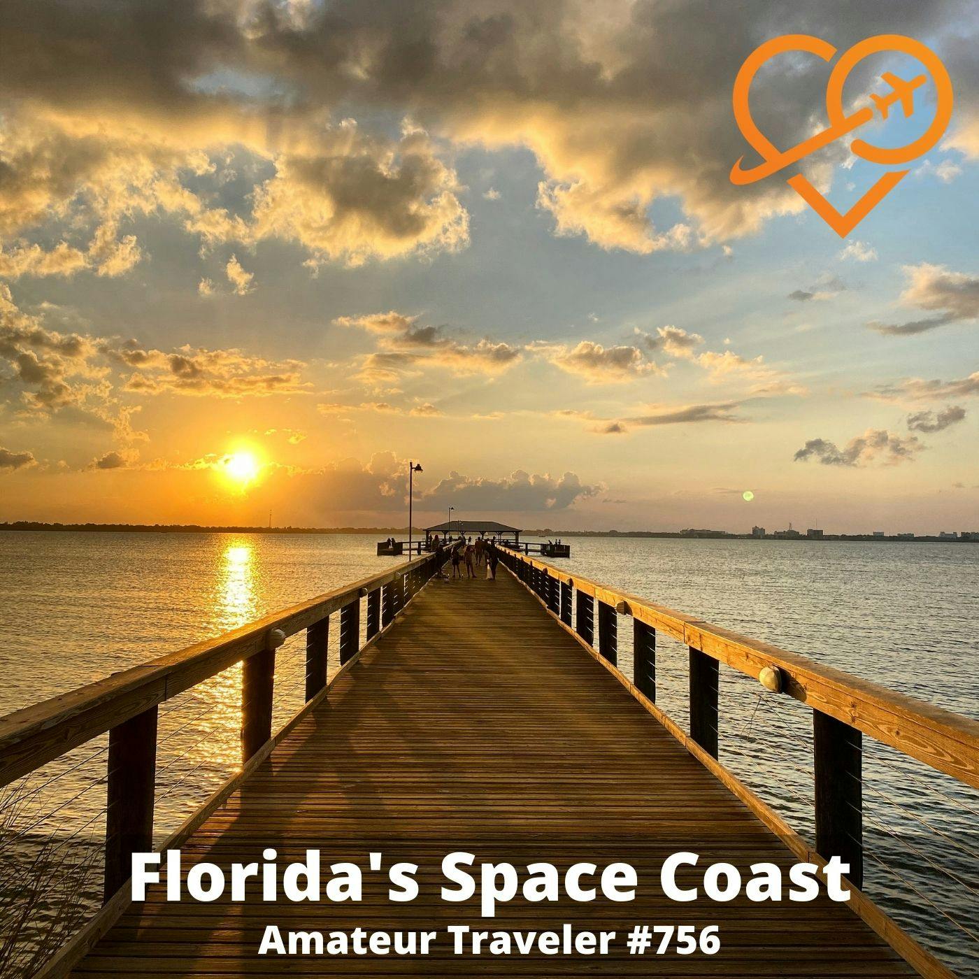 AT#756 - Travel to Florida’s Space Coast