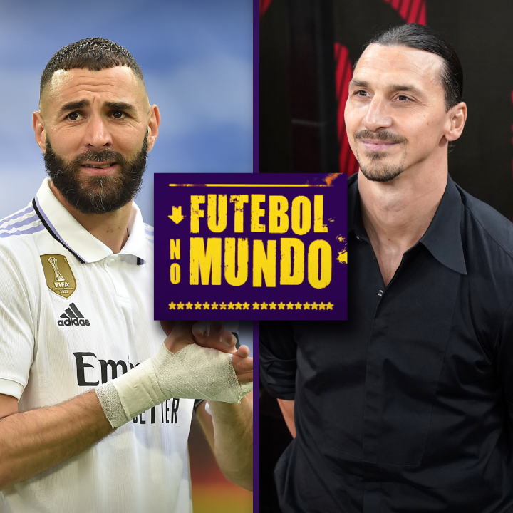 A despedida de Benzema do Real Madrid e o adeus de Ibrahimovic ao futebol