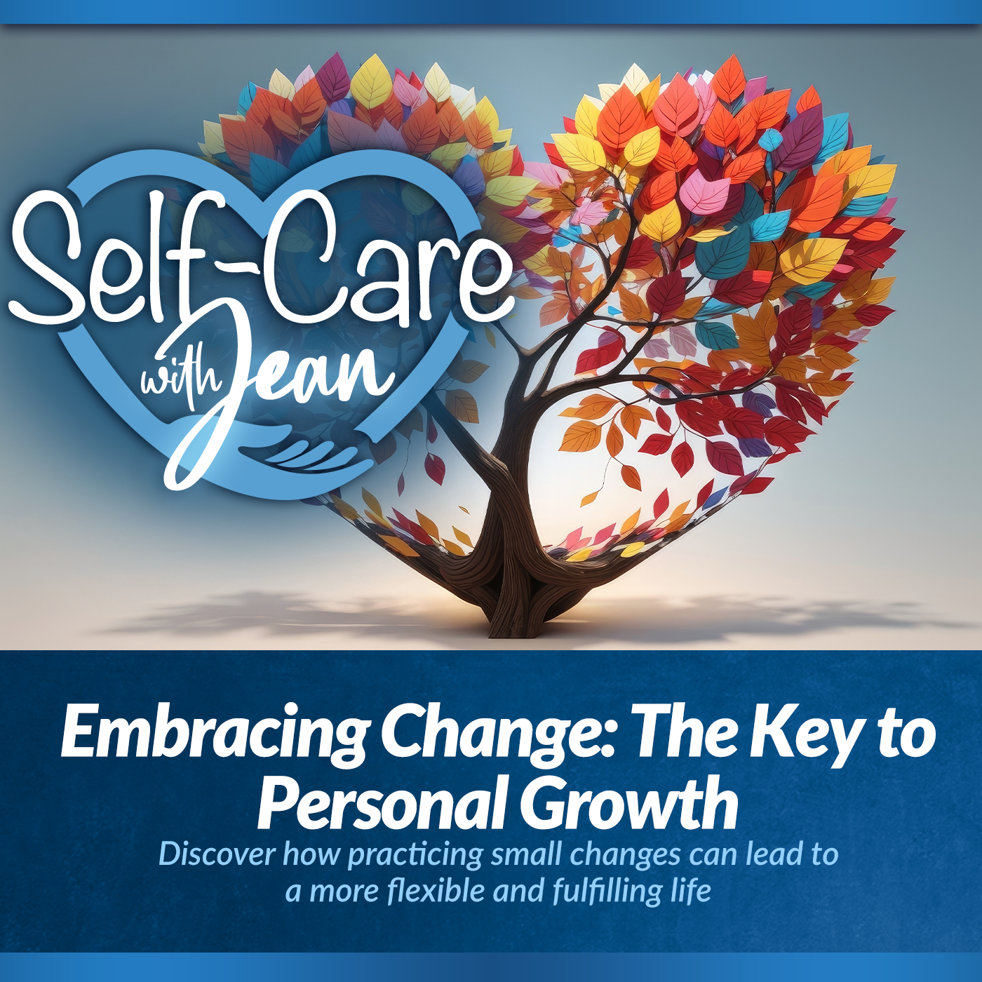 5/22/25: Embracing Change - The Key to Personal Growth episode artwork