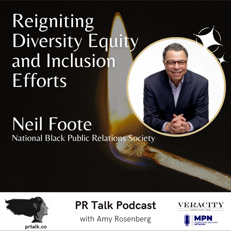 Reigniting Diversity Equity and Inclusion Efforts with Neil Foote