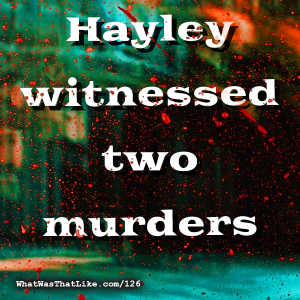 What Was That Like - True Stories. Real People.