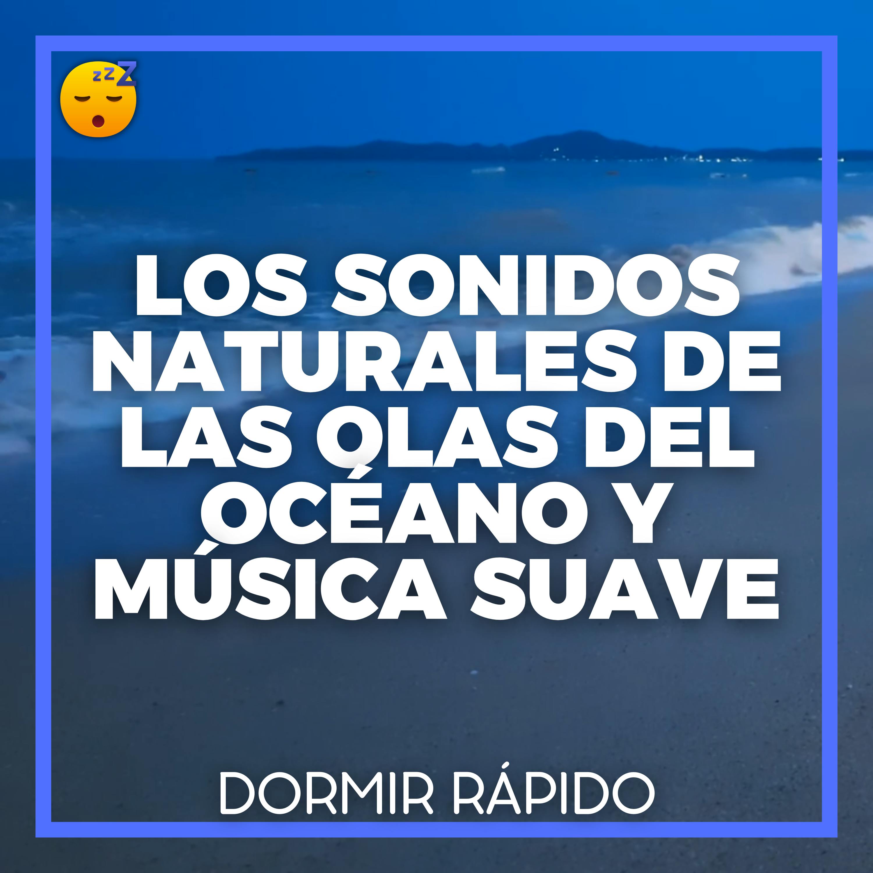 Los Sonidos Naturales de las OLAS del OCÉANO y MÚSICA Suave para un SUEÑO Pacífico episode artwork