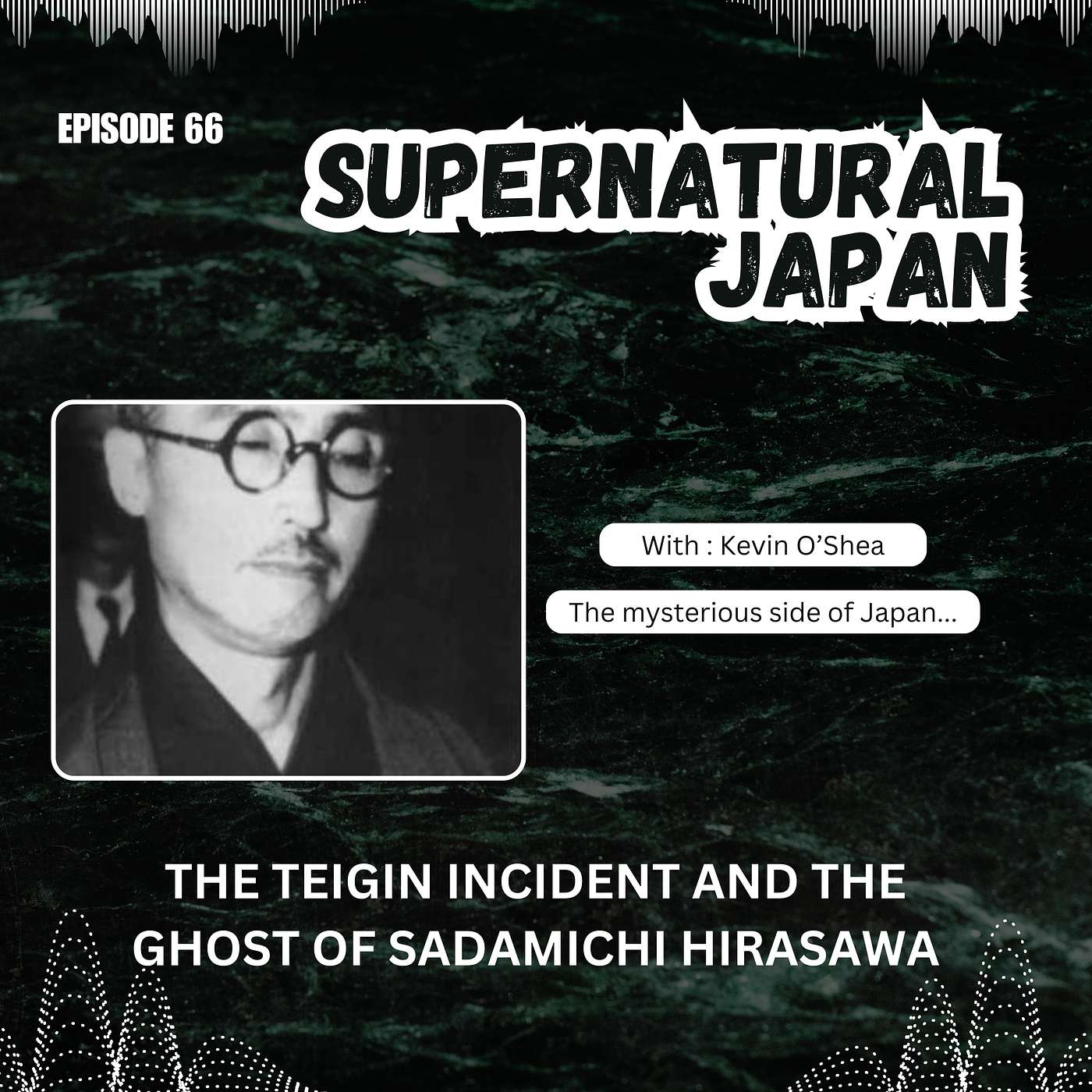 The Teigin Incident and the Ghost of Sadamichi Hirasawa