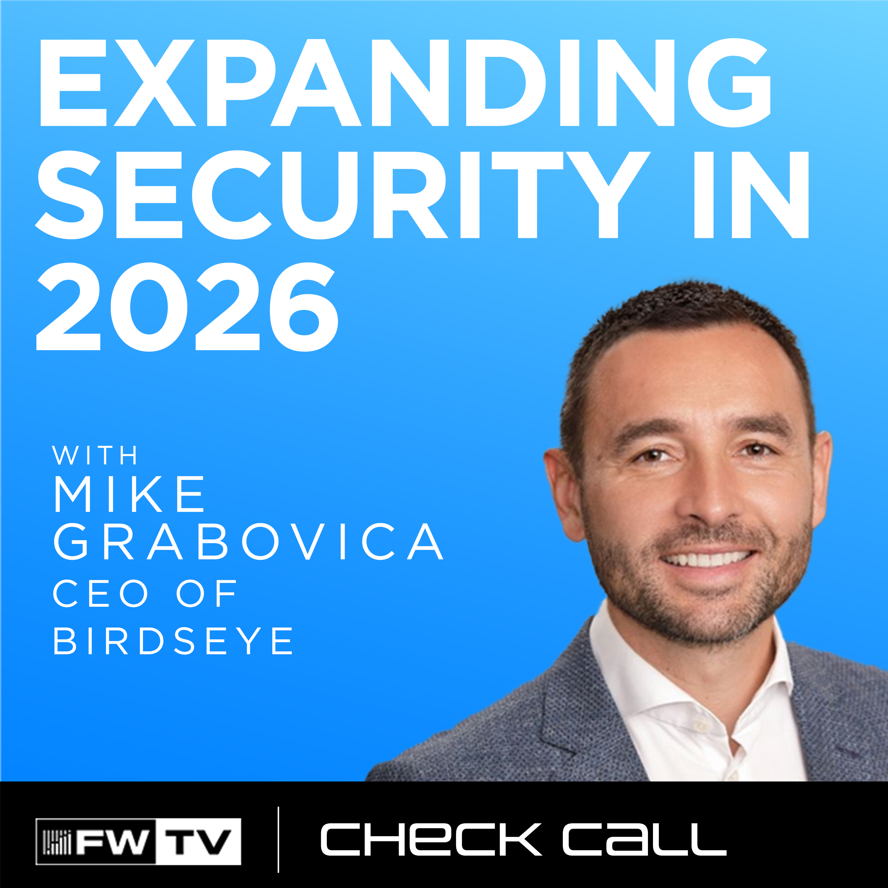 Check Call | Expanding security in 2026