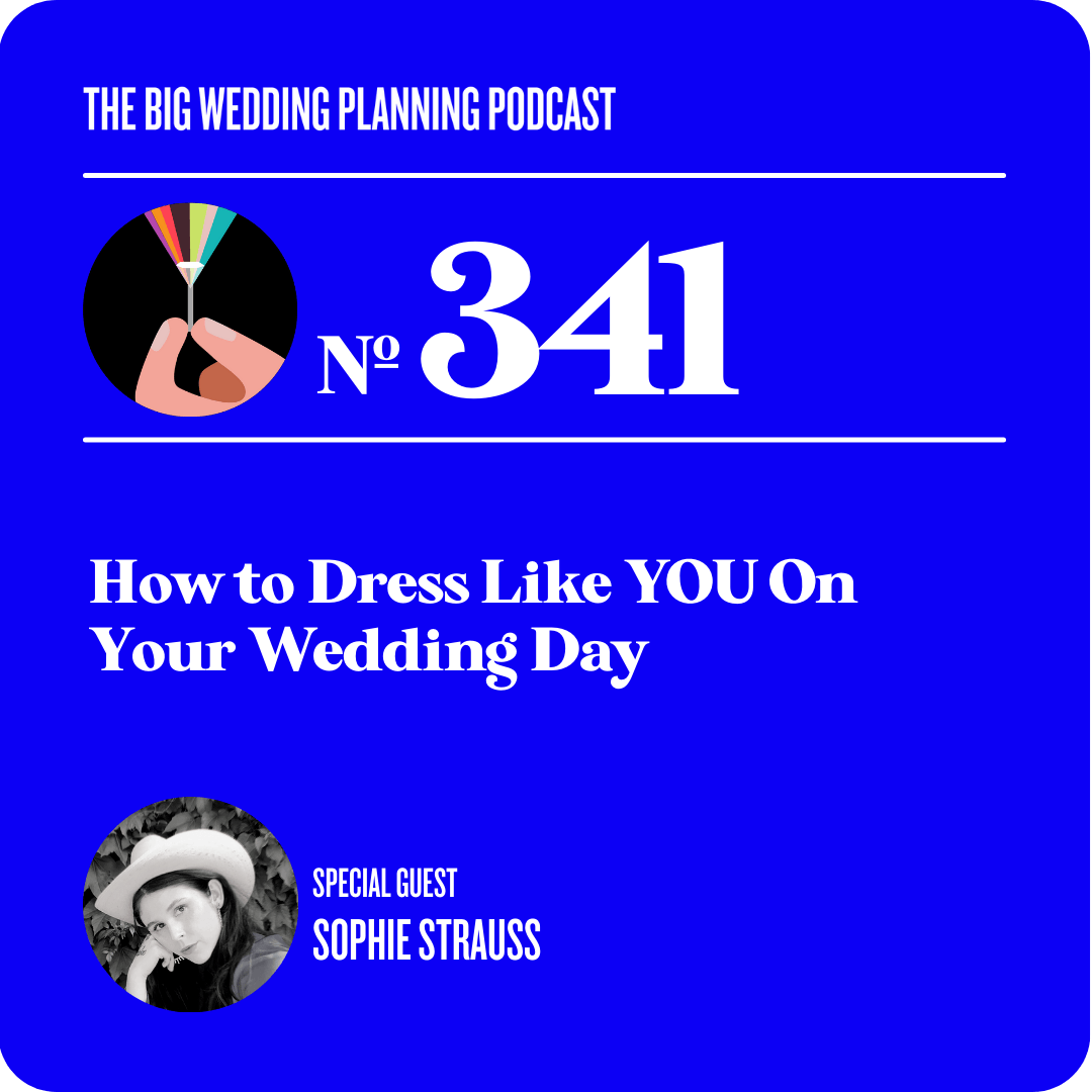#341 How to Dress Like YOU on Your Wedding Day #341 How to Dress Like YOU on Your Wedding Day