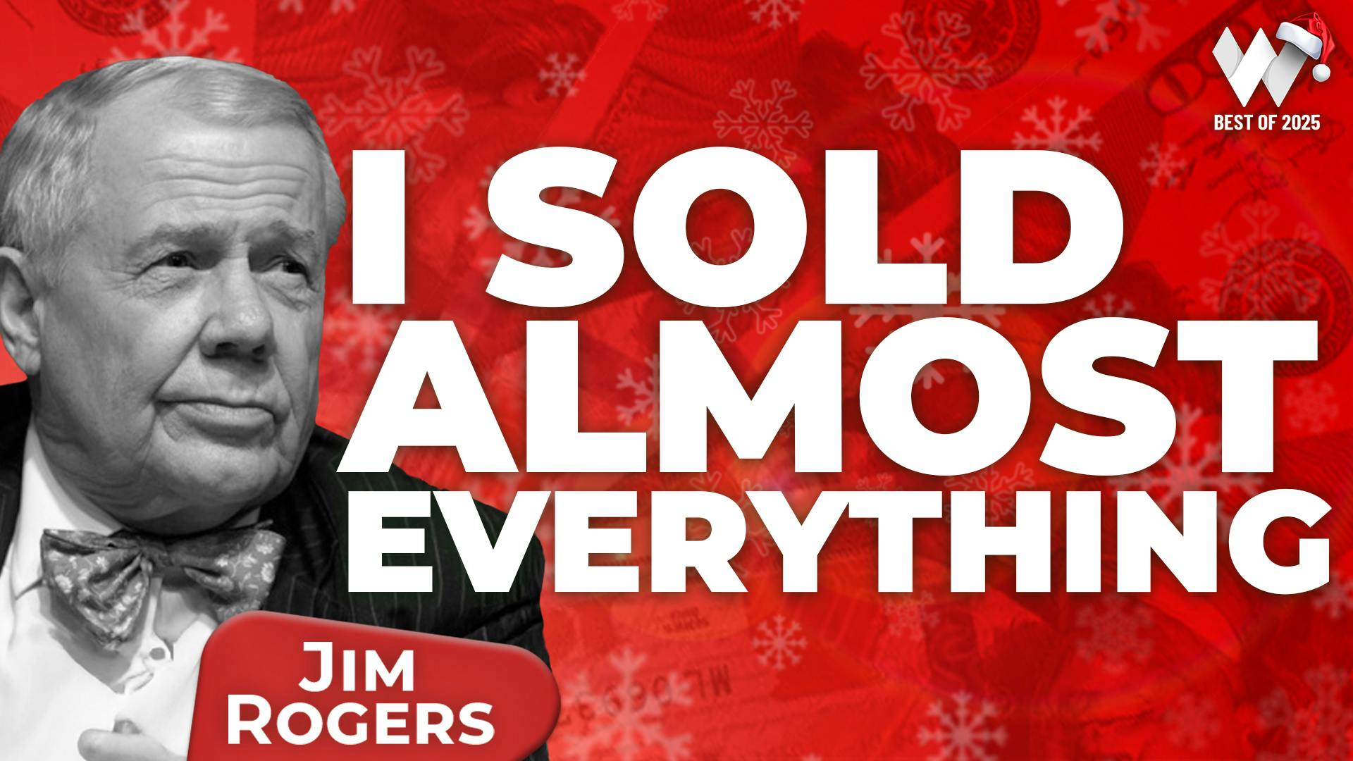 Wealthion’s Best Of 2025: Jim Rogers — I Sold Almost All My Stocks - “I’ve Seen This Party Before” Wealthion’s Best Of 2025: Jim Rogers — I Sold Almost All My Stocks - “I’ve Seen This Party Before”