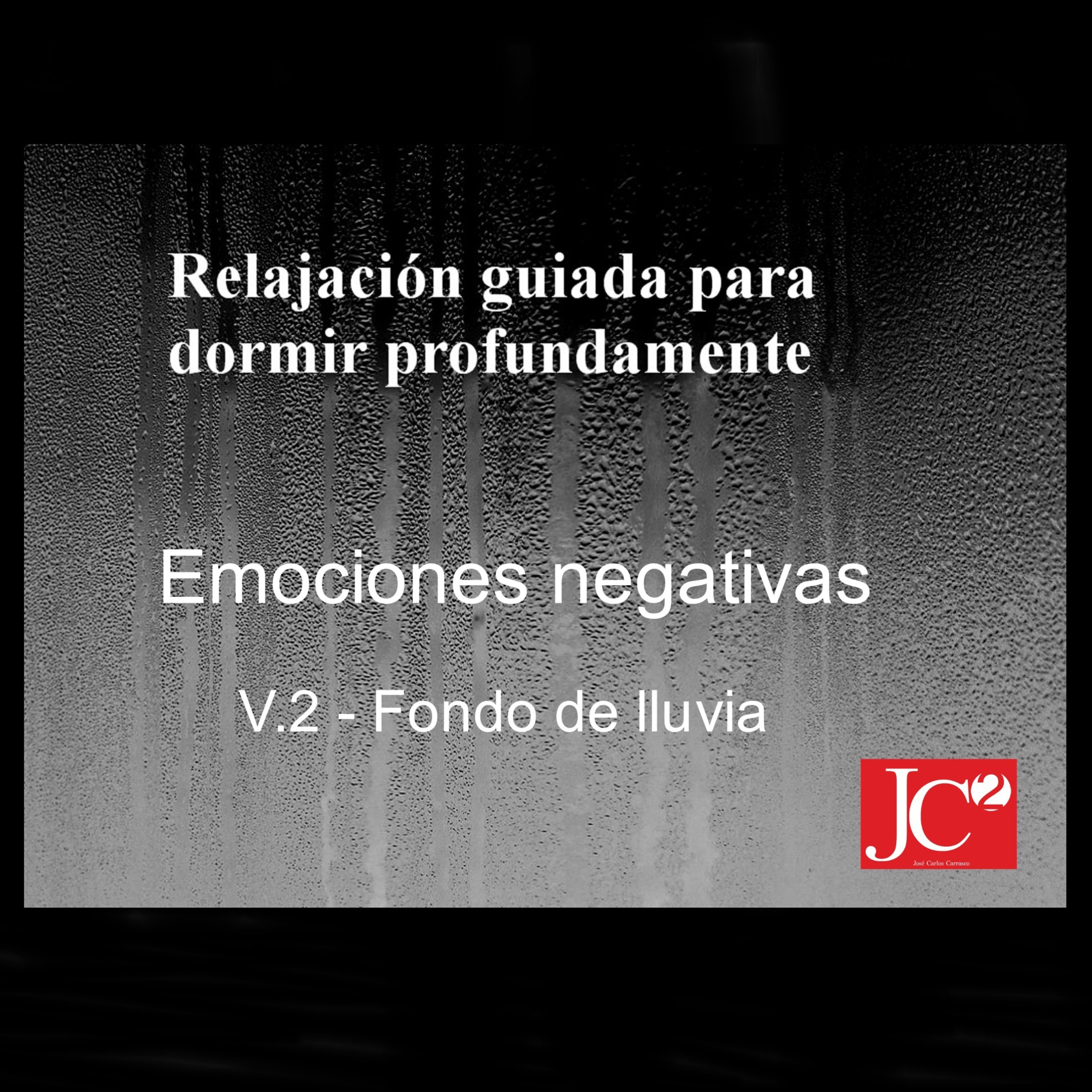 RELAJACIÓN PARA DORMIR. Emociones negativas. Fondo de lluvia. episode artwork