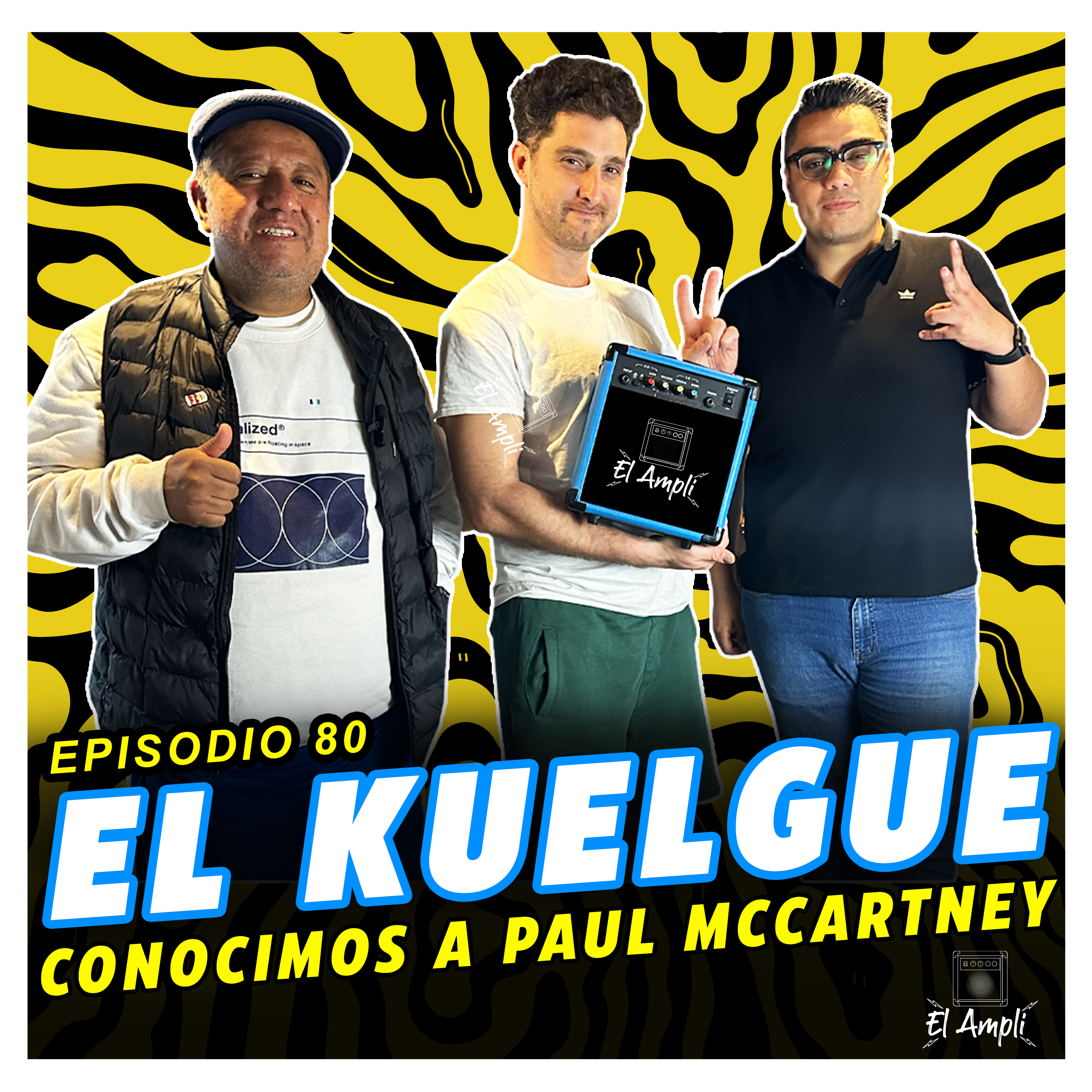 EL AMPLI - EL KUELGUE - Conocimos a Paul McCartney episode artwork