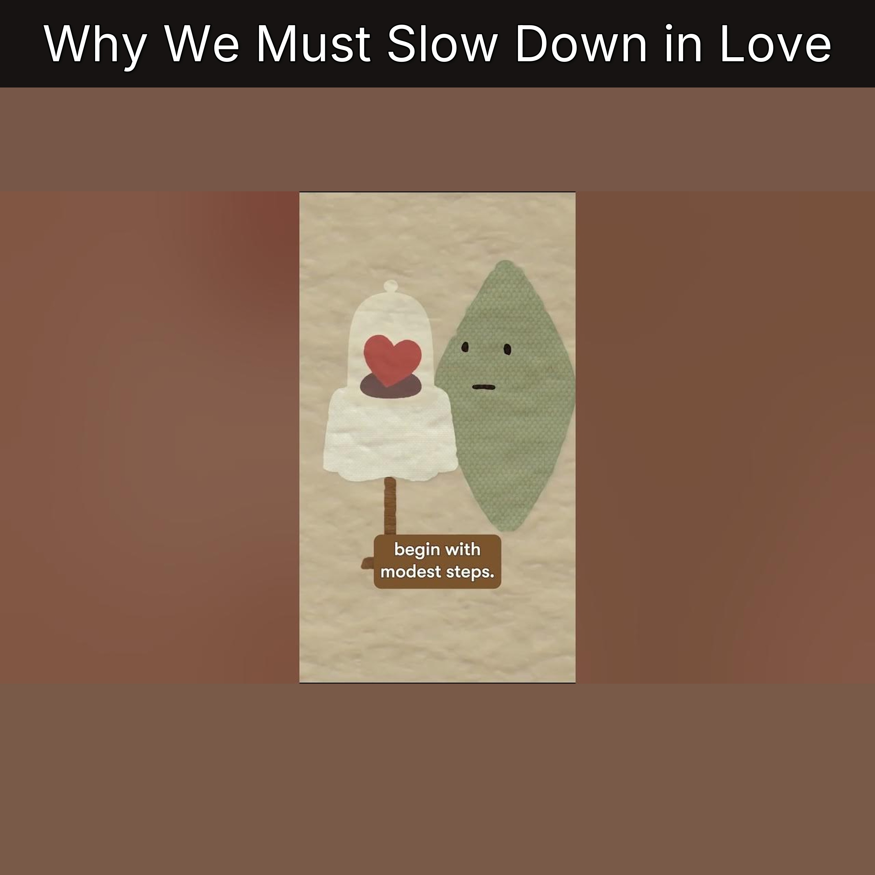 Why We Must Slow Down in Love