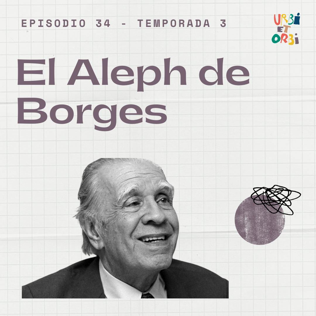 34. El Aleph de Borges 34. El Aleph de Borges