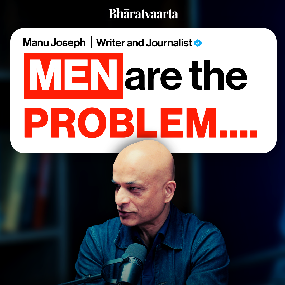 Manu Joseph Unfiltered | Poverty, Feminism, BJP, PM Modi, and more