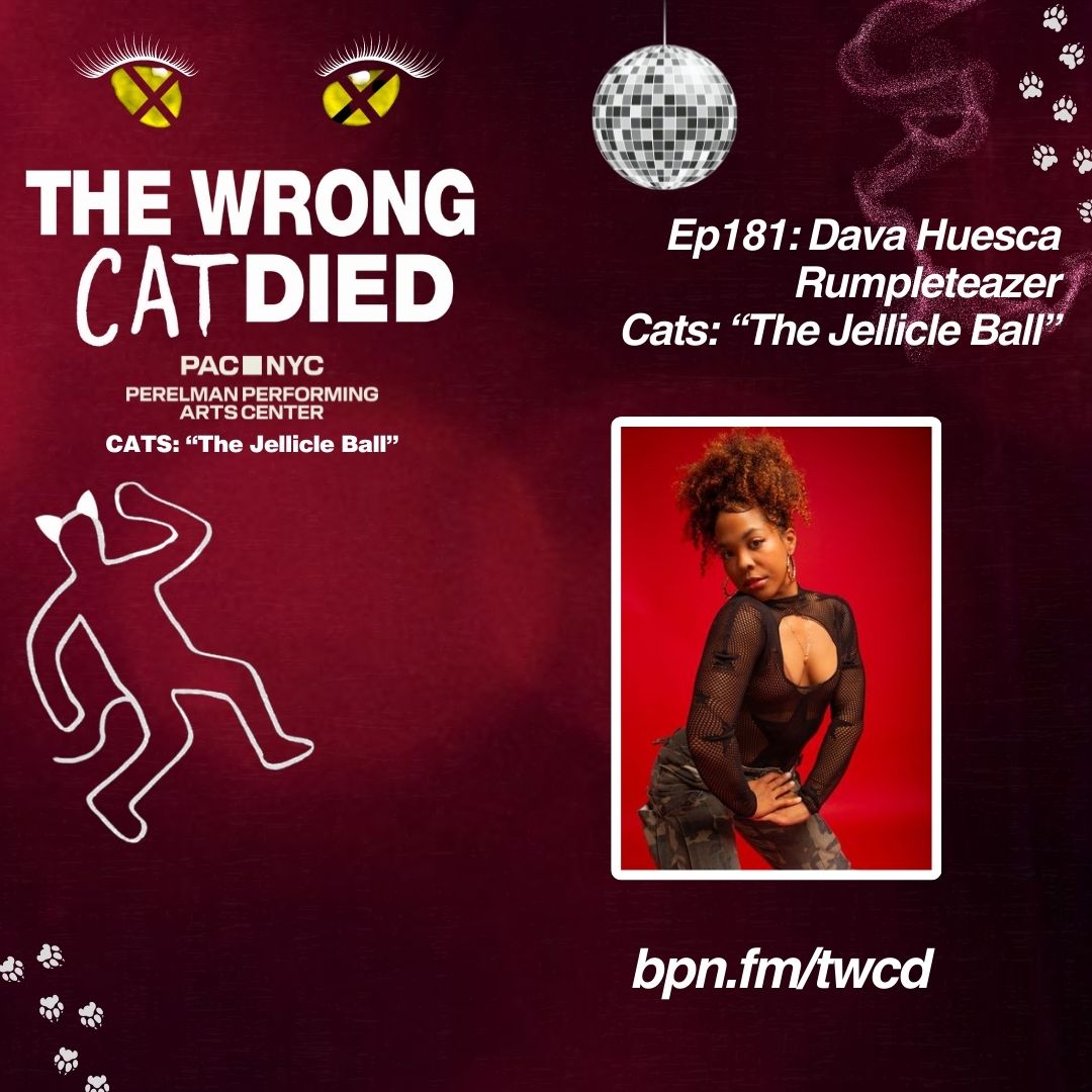 Ep181 - Dava Huesca, Rumpleteazer in PAC's CATS: "The Jellicle Ball" episode artwork