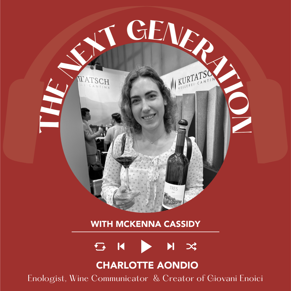McKenna Cassidy interviews Charlotte Aondio of Giovani Enoici | Next Generation