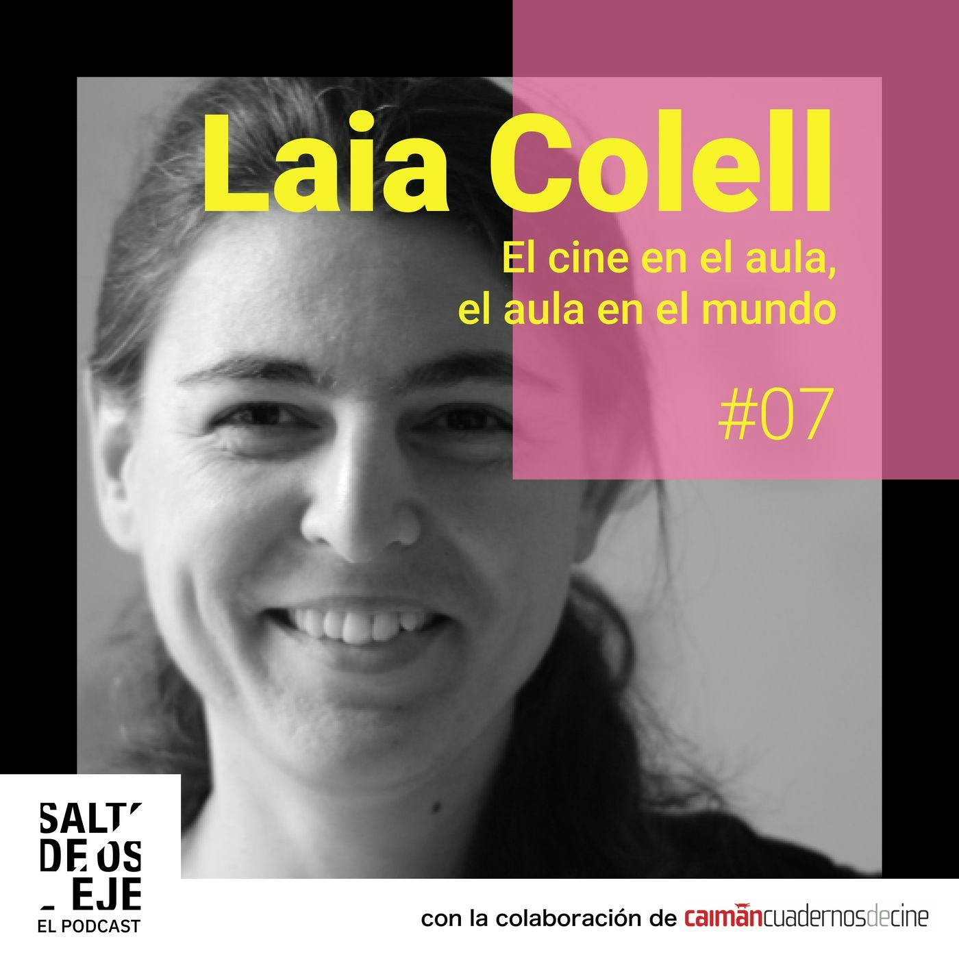 Laia Colell - El cine en el aula, el aula en el mundo Laia Colell - El cine en el aula, el aula en el mundo