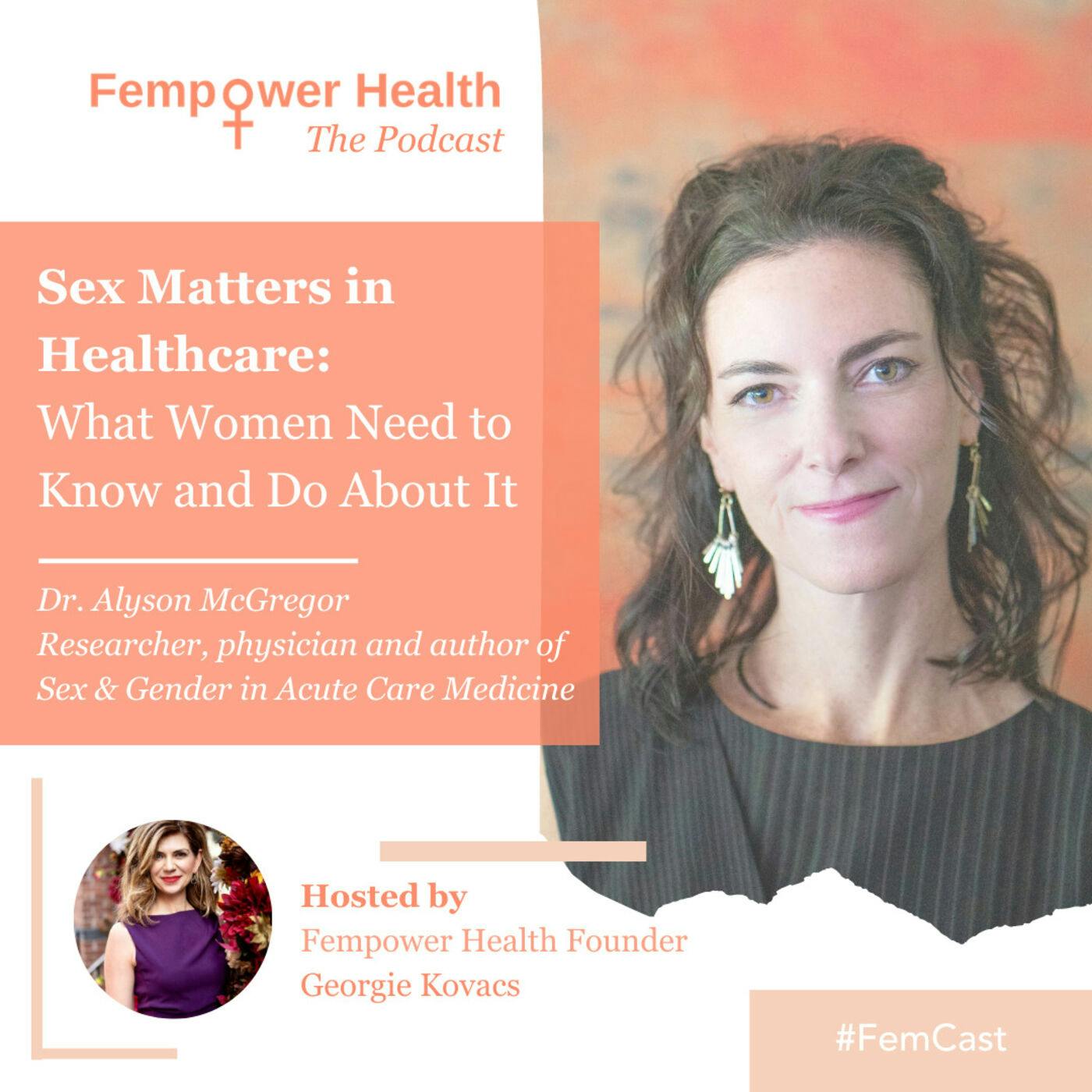 Dr Alyson McGregor | Sex Matters in Healthcare:  What Women Need to Know and Do About It