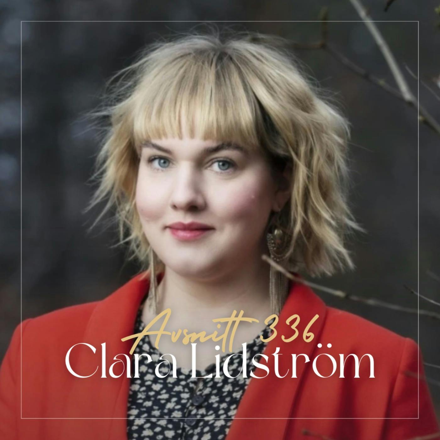 336. Clara Lidström - VÀgen tillbaka frÄn utmattningen 336. Clara Lidström - VÀgen tillbaka frÄn utmattningen