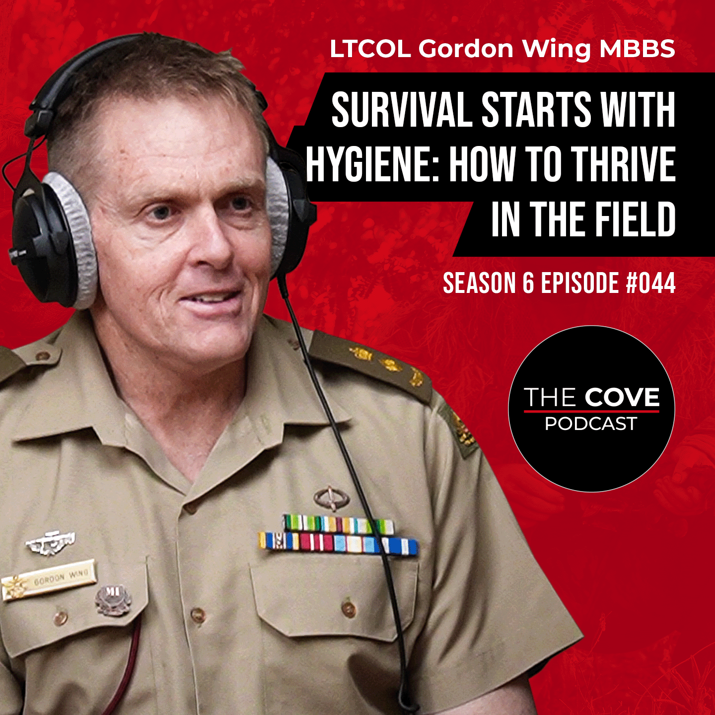 Survival Starts with Hygiene: How to Thrive in the Field - LTCOL Gordon Wing MBBS