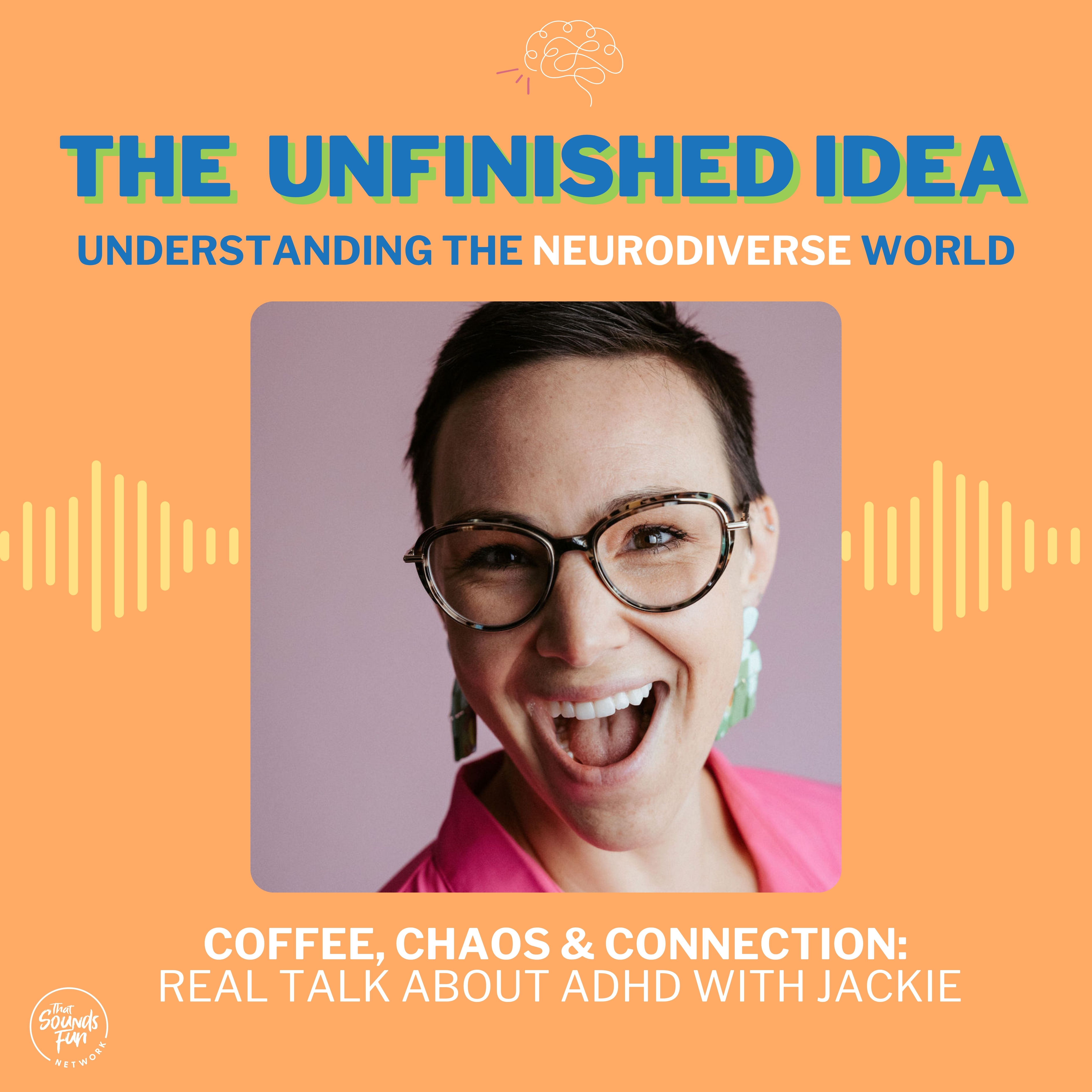 Coffee, Chaos & Connection: Real Talk About ADHD with Jackie episode artwork