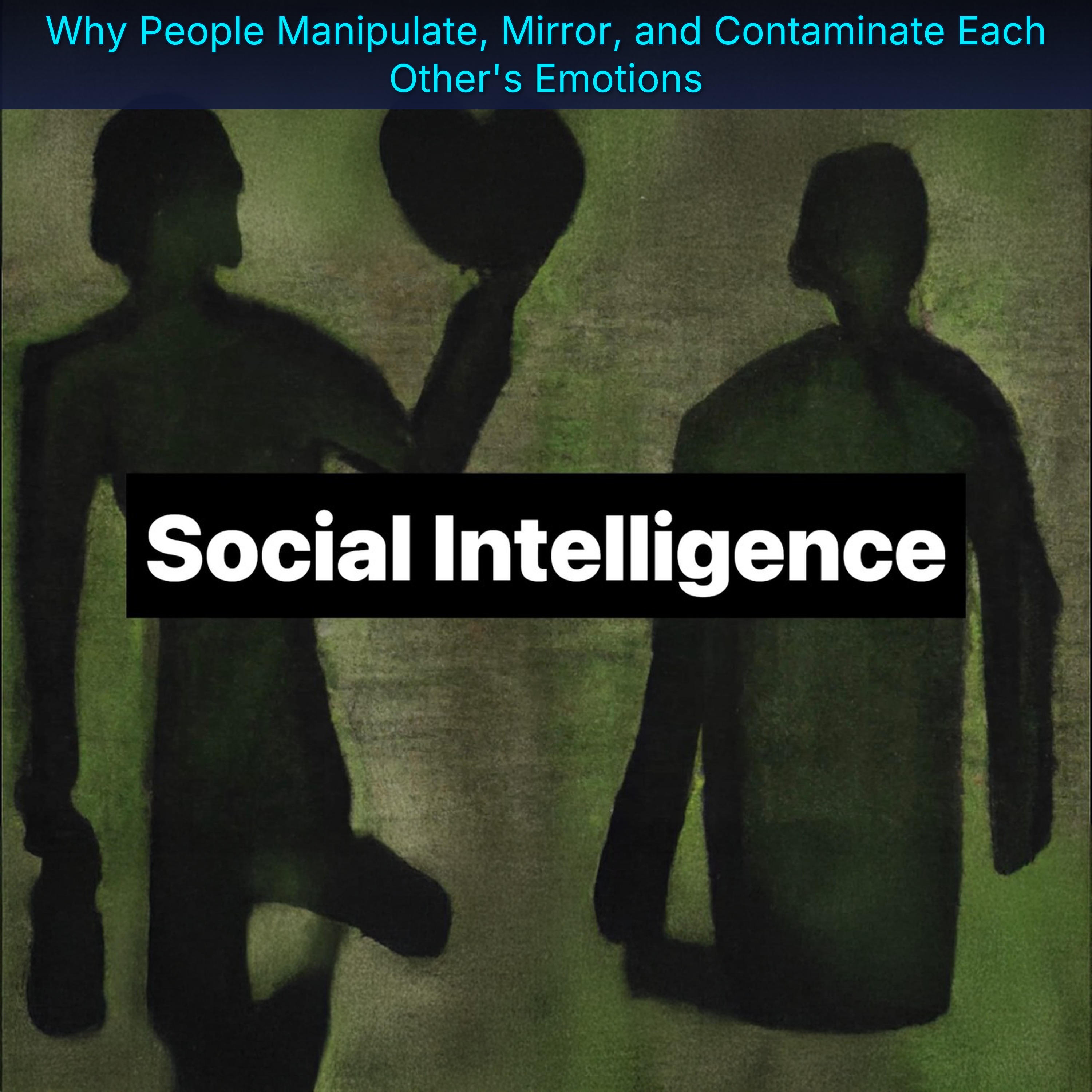 Why People Manipulate, Mirror, and Contaminate Each Other's Emotions episode artwork