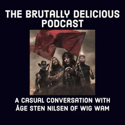A Casual Conversation with Åge Sten Nilsen of Wig Wam- Season 4 Ep.#21 episode artwork
