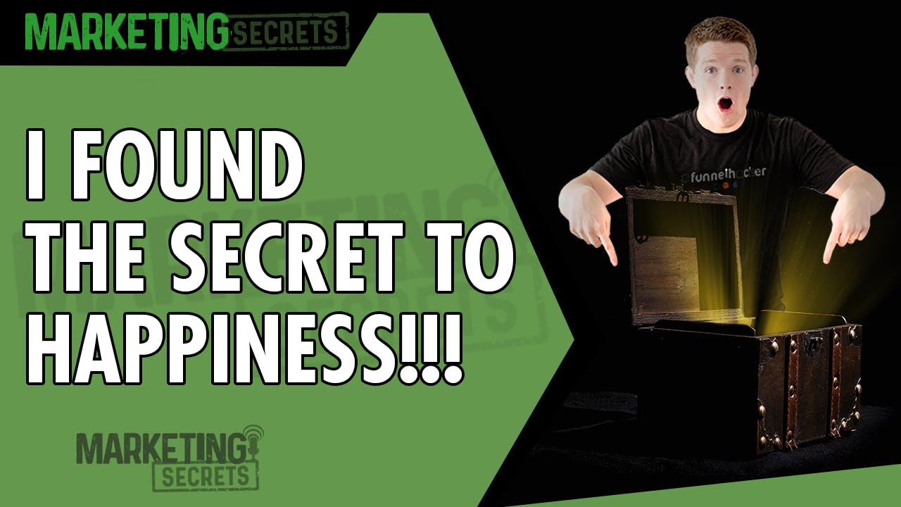 I FOUND THE SECRET TO HAPPINESS!!!