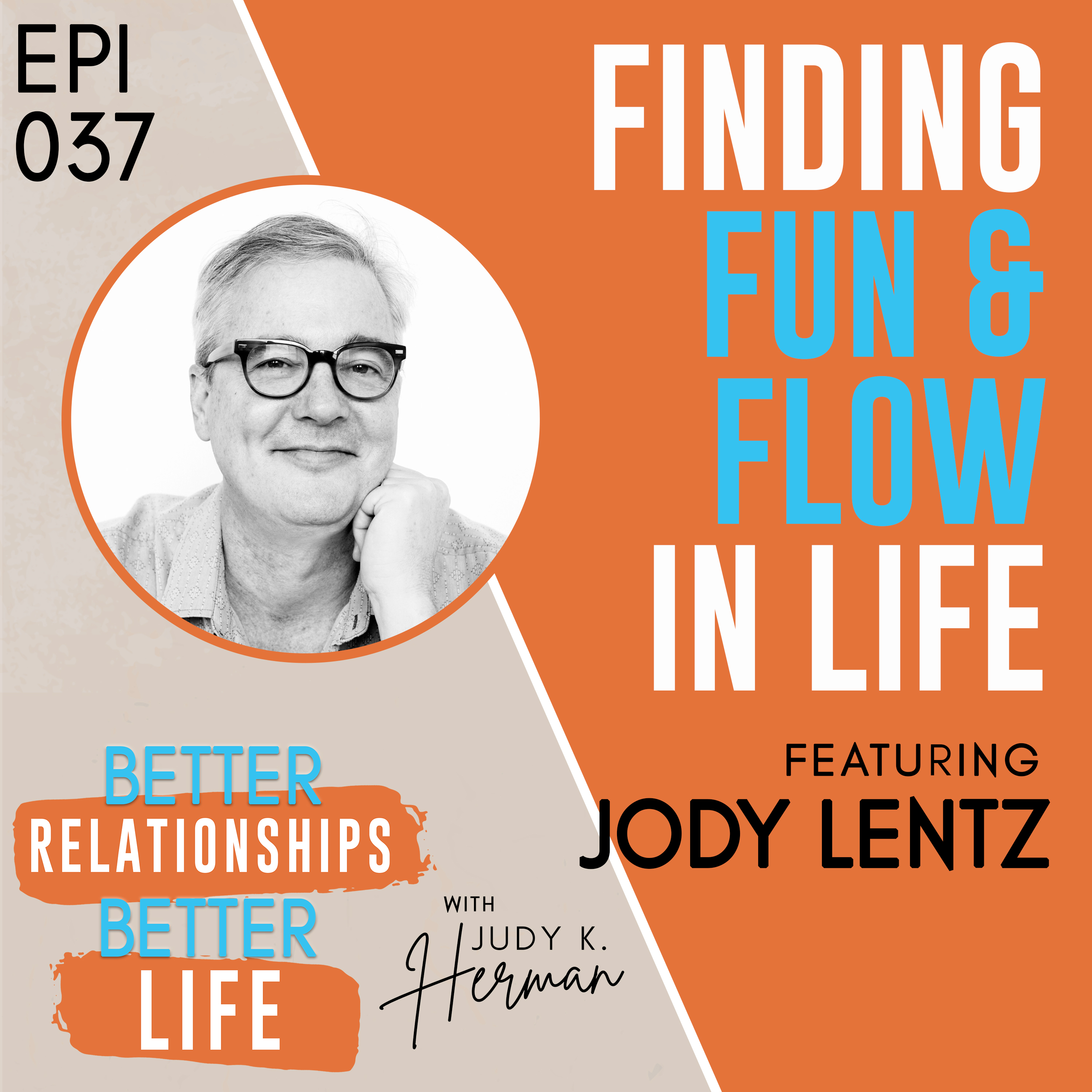 Better Relationships, Better Life