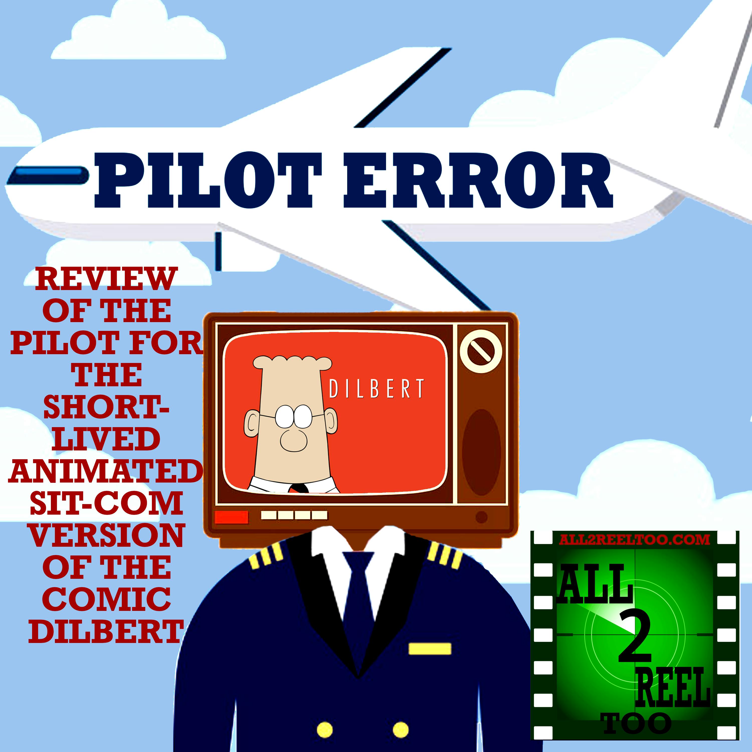 Dilbert (1999) - PILOT ERROR REVIEW