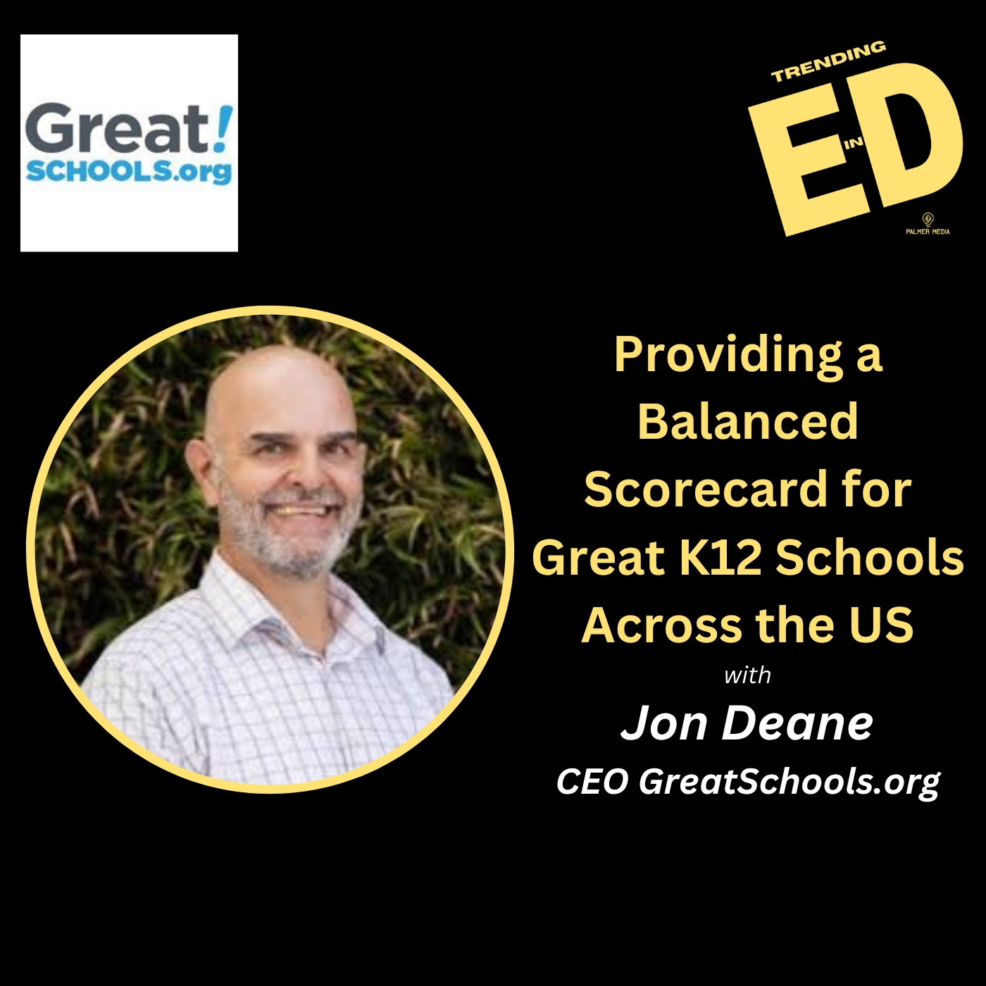 Providing a Balanced Scorecard for GreatSchools Across the US with Jon Deane