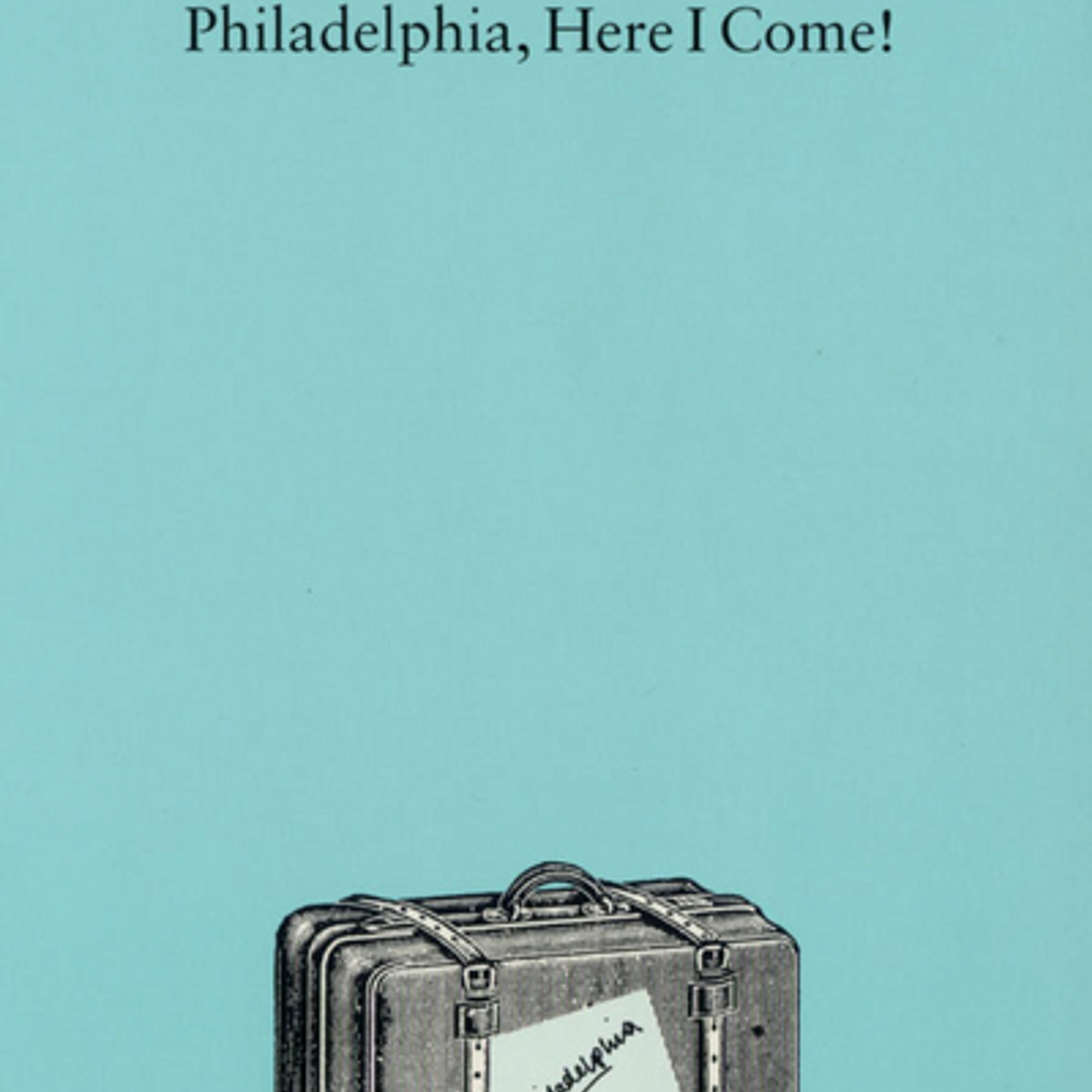 STFC #6 – Philadelphia Here I Come! podcast artwork