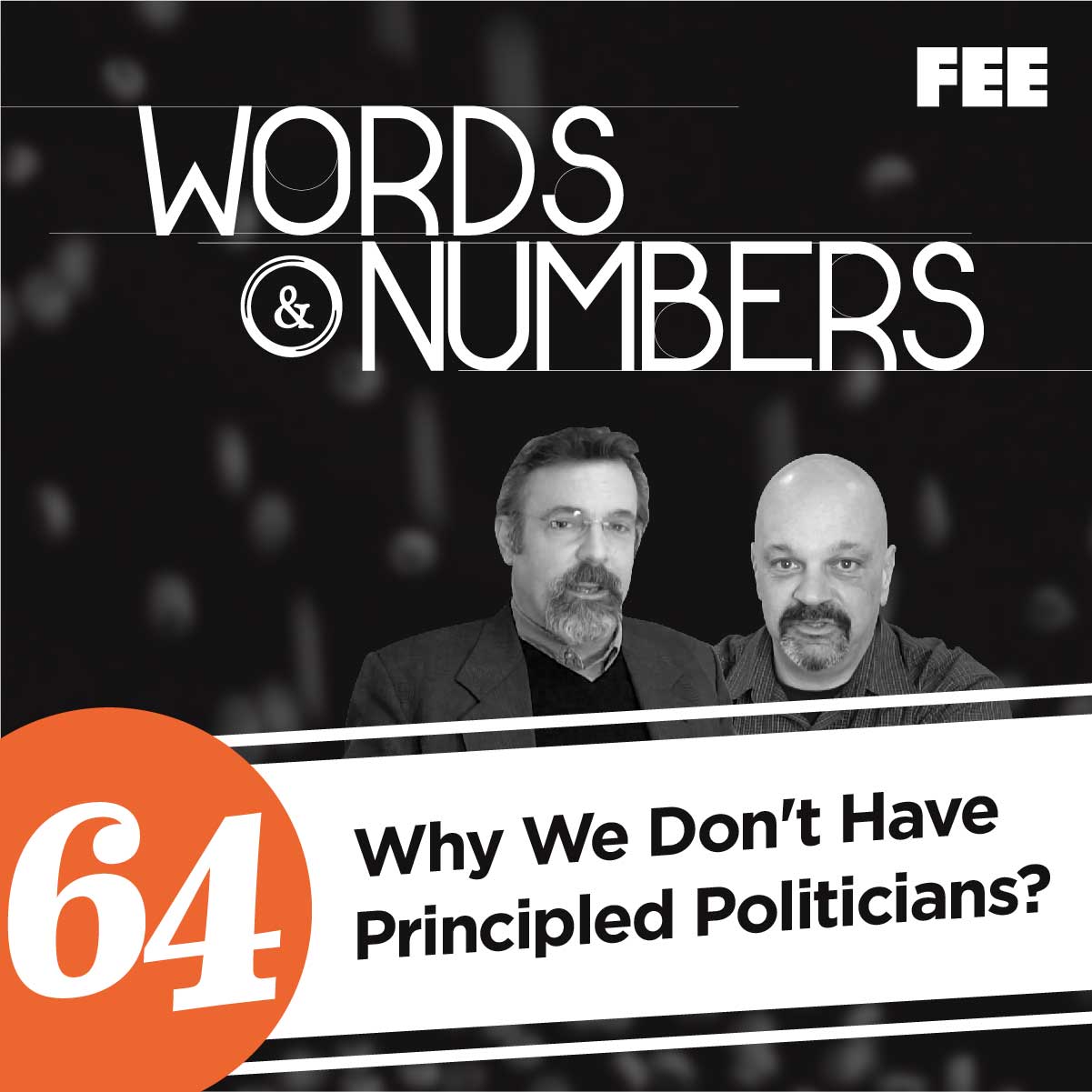 Episode 64: Why We Don't Have Principled Politicians?