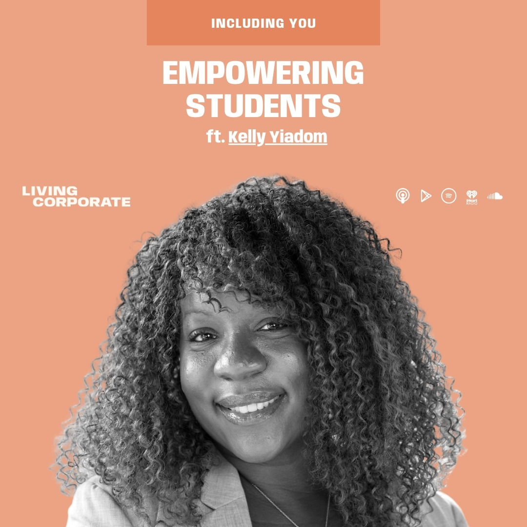 Including You : Empowering Students (ft. Kelly Yiadom) episode artwork