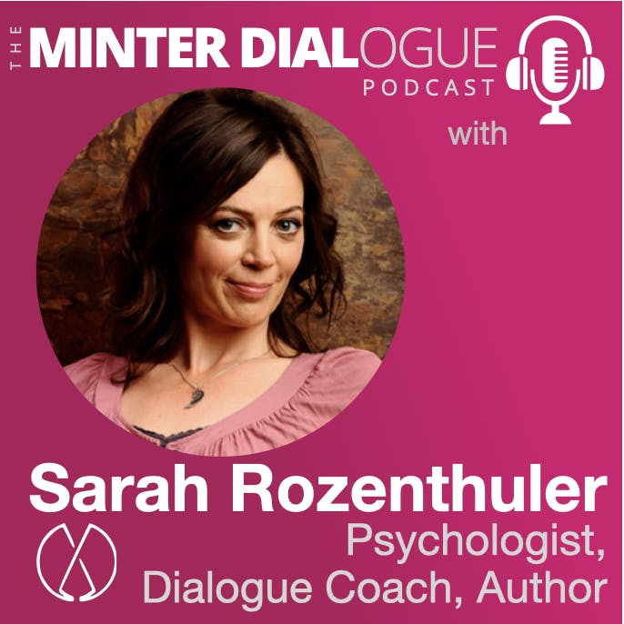 Now We're Talking, with Psychologist, Dialogue Coach and Author, Sarah Rozenthuler (MDE560)