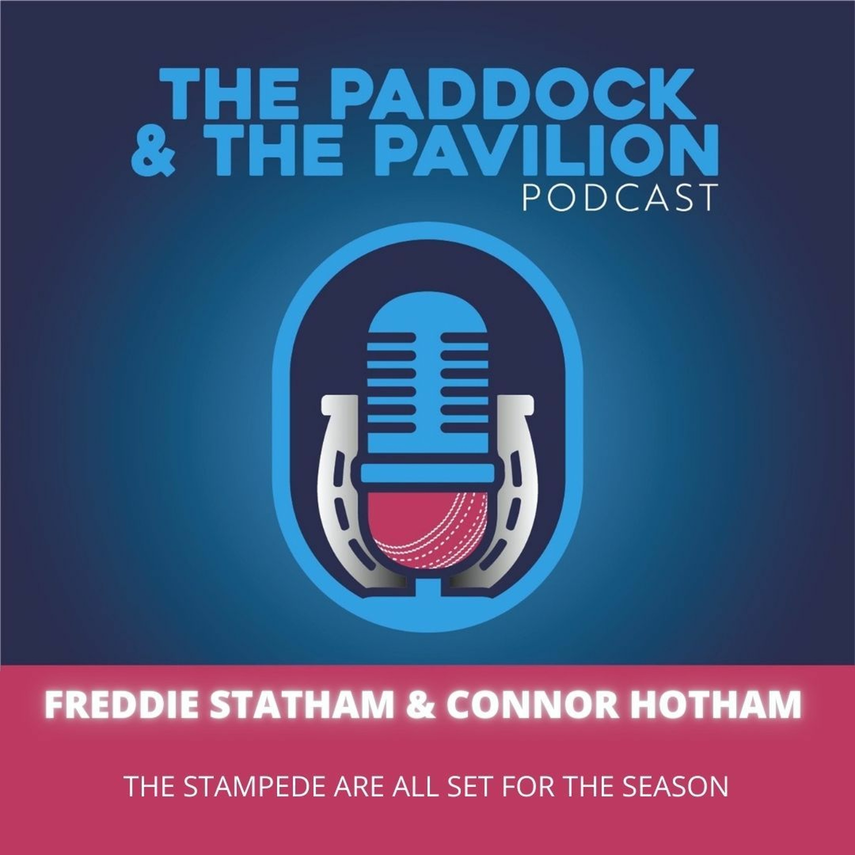 Ep 120 - Freddie Statham & Connor Hotham - The Stampede are all set for the season episode artwork