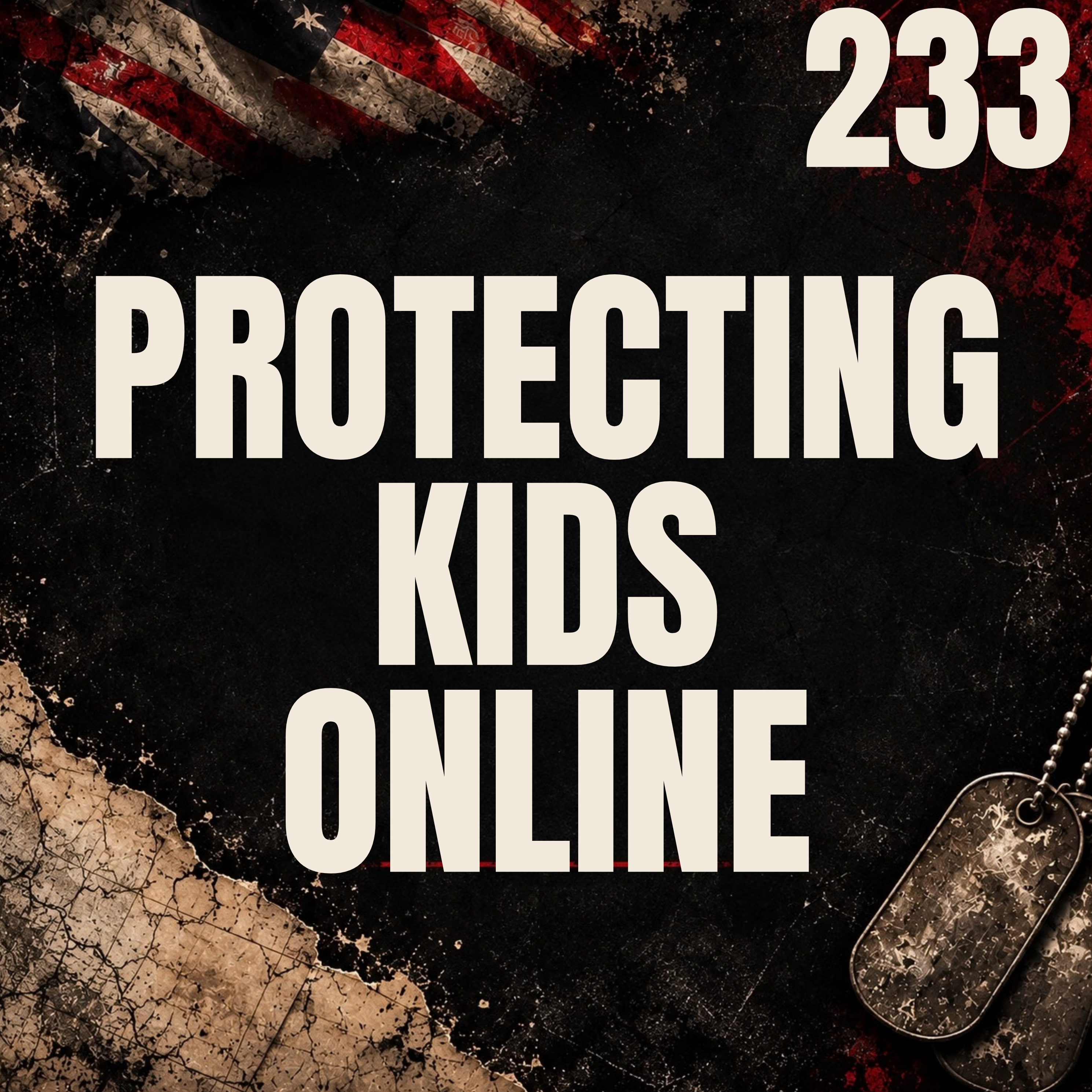 233 | Protecting Kids online || Exclusive with Tom Arnold