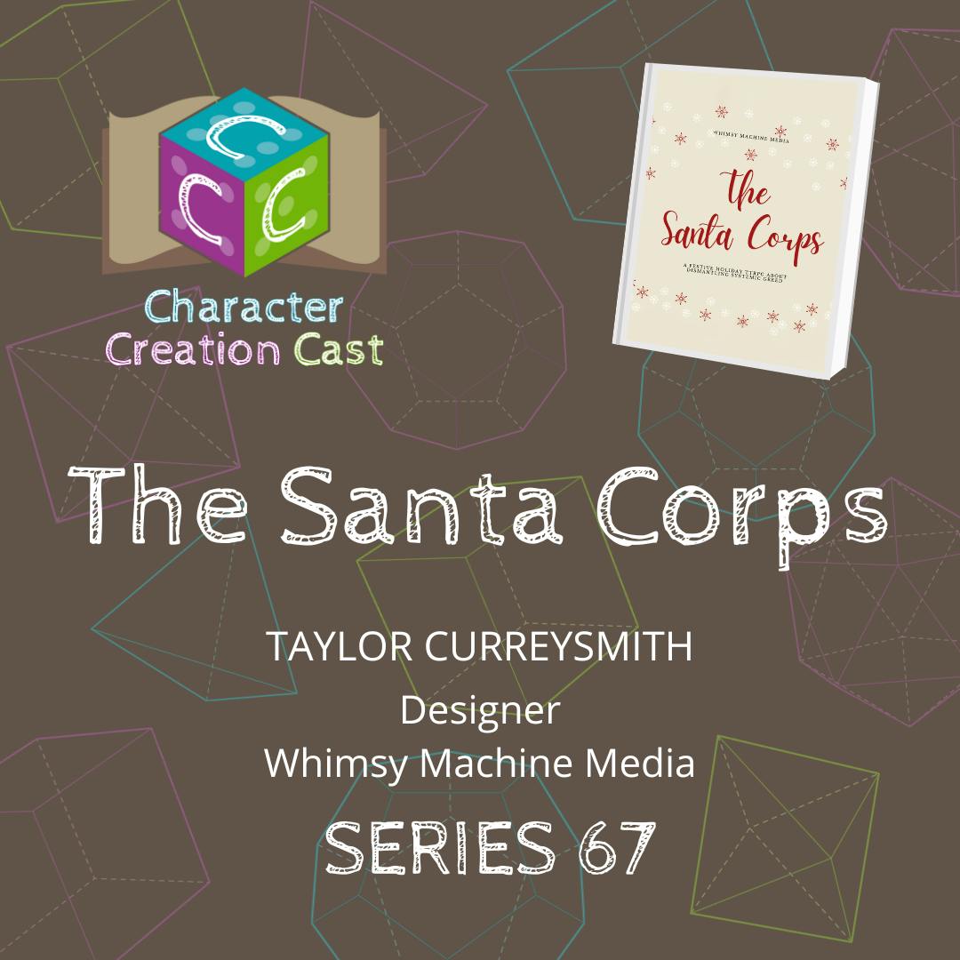 Series 67.2 - The Santa Corps with Taylor Curreysmith [Designer] (Creation Continued)