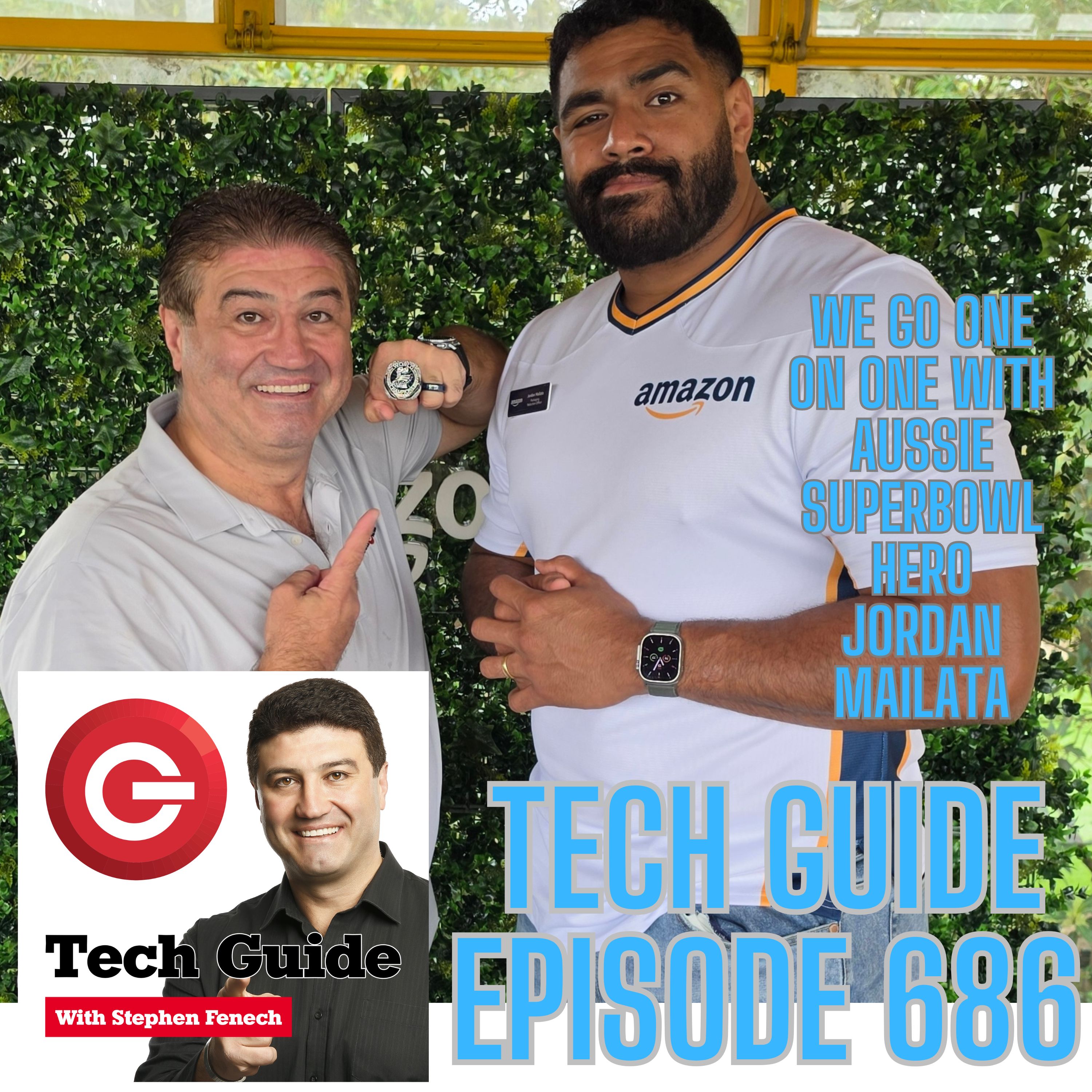 Tech Guide #686 - One on one with Aussie Super Bowl hero Jordan Mailata