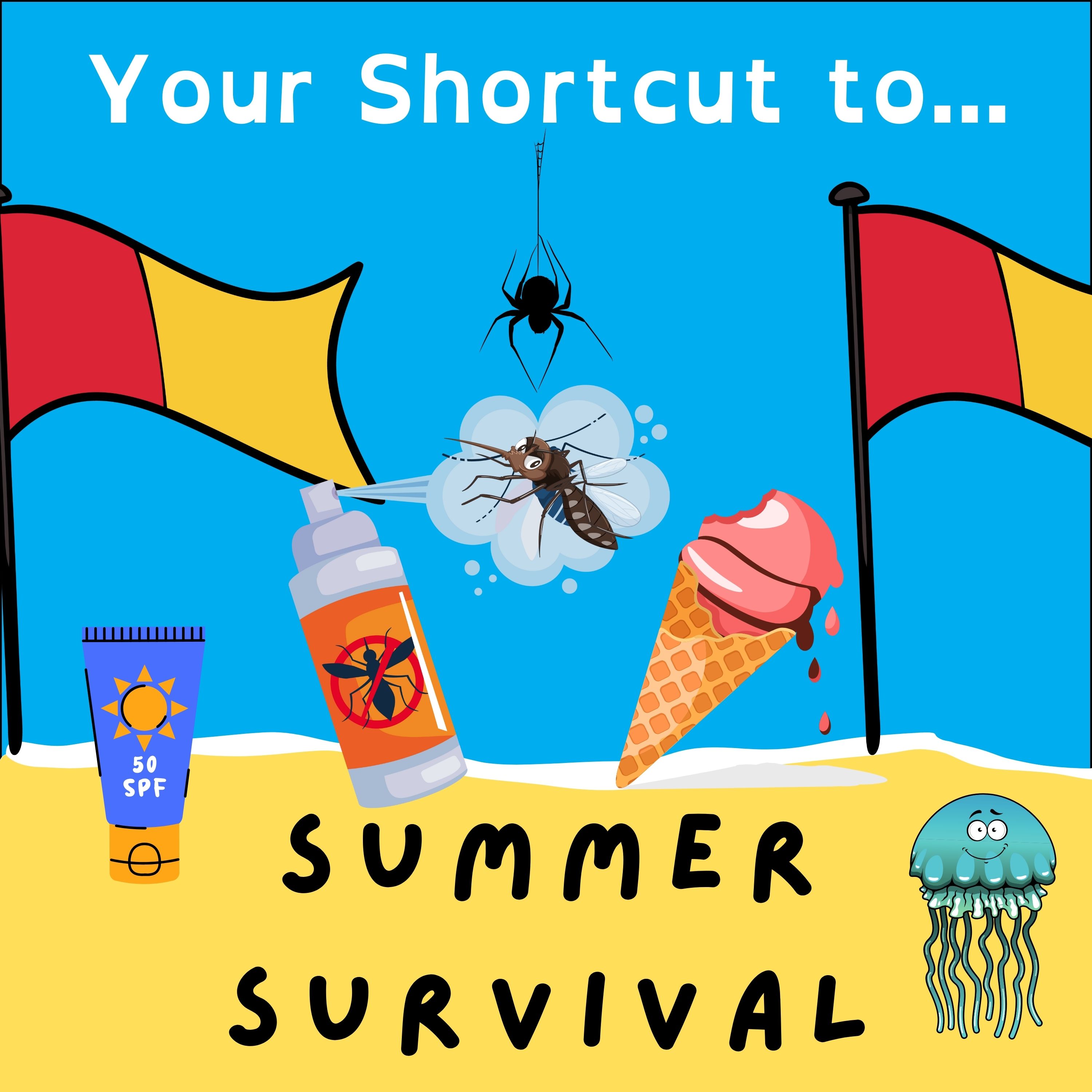 Your Summer Survival Shortcut